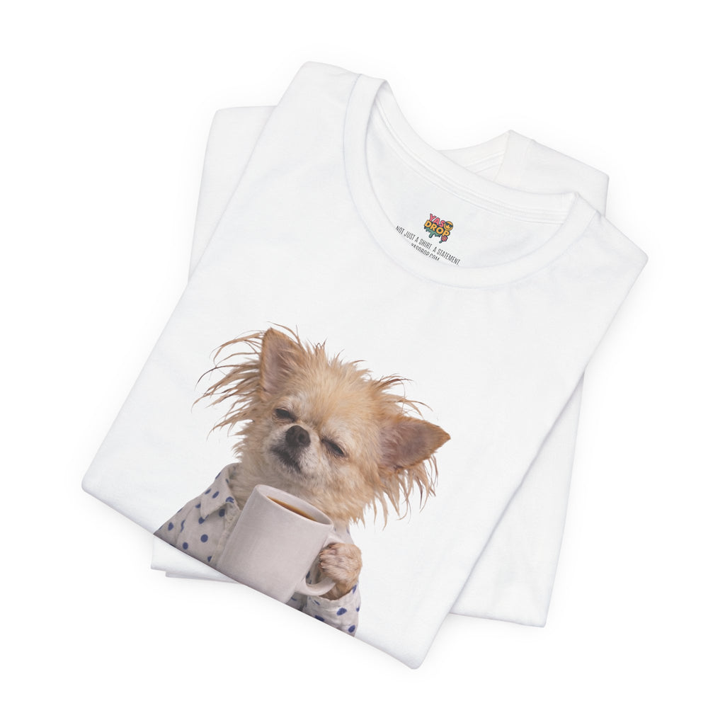 Morning Mood Tired Chihuahua Coffee Graphic T-Shirt