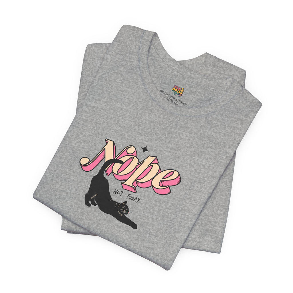 "Nope Not Today" Retro Typography Cat Tee – Y2K Streetwear Graphic Shirt