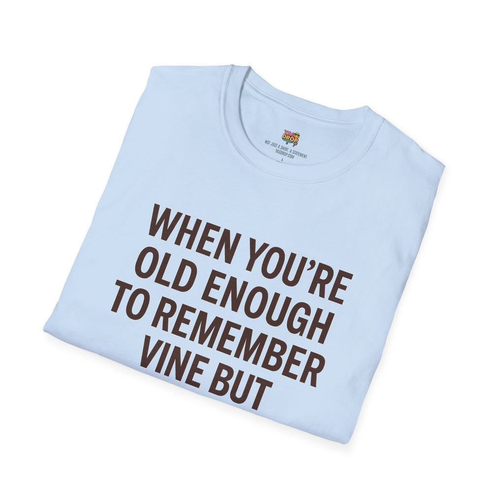 Remember Vine? Nostalgia T-Shirt