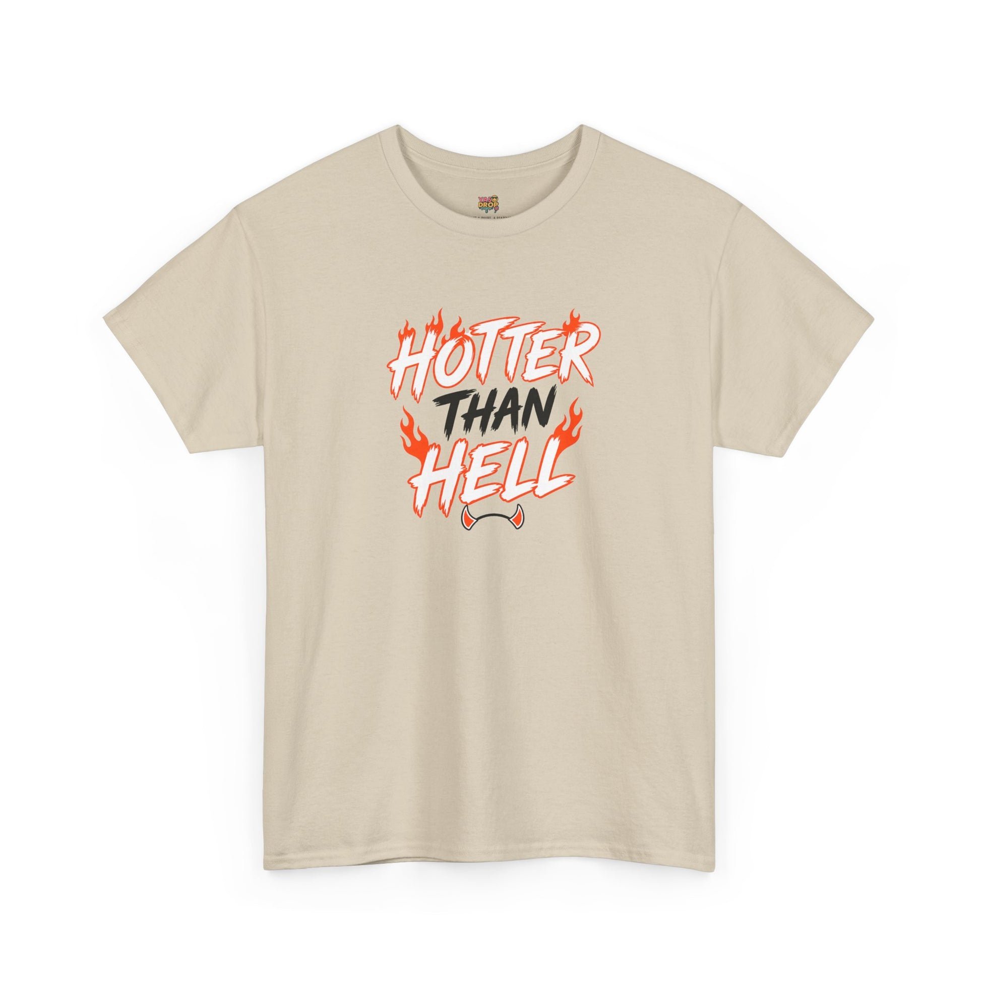 Hotter Than Hell T-Shirt - Stay hot. Stay loud.