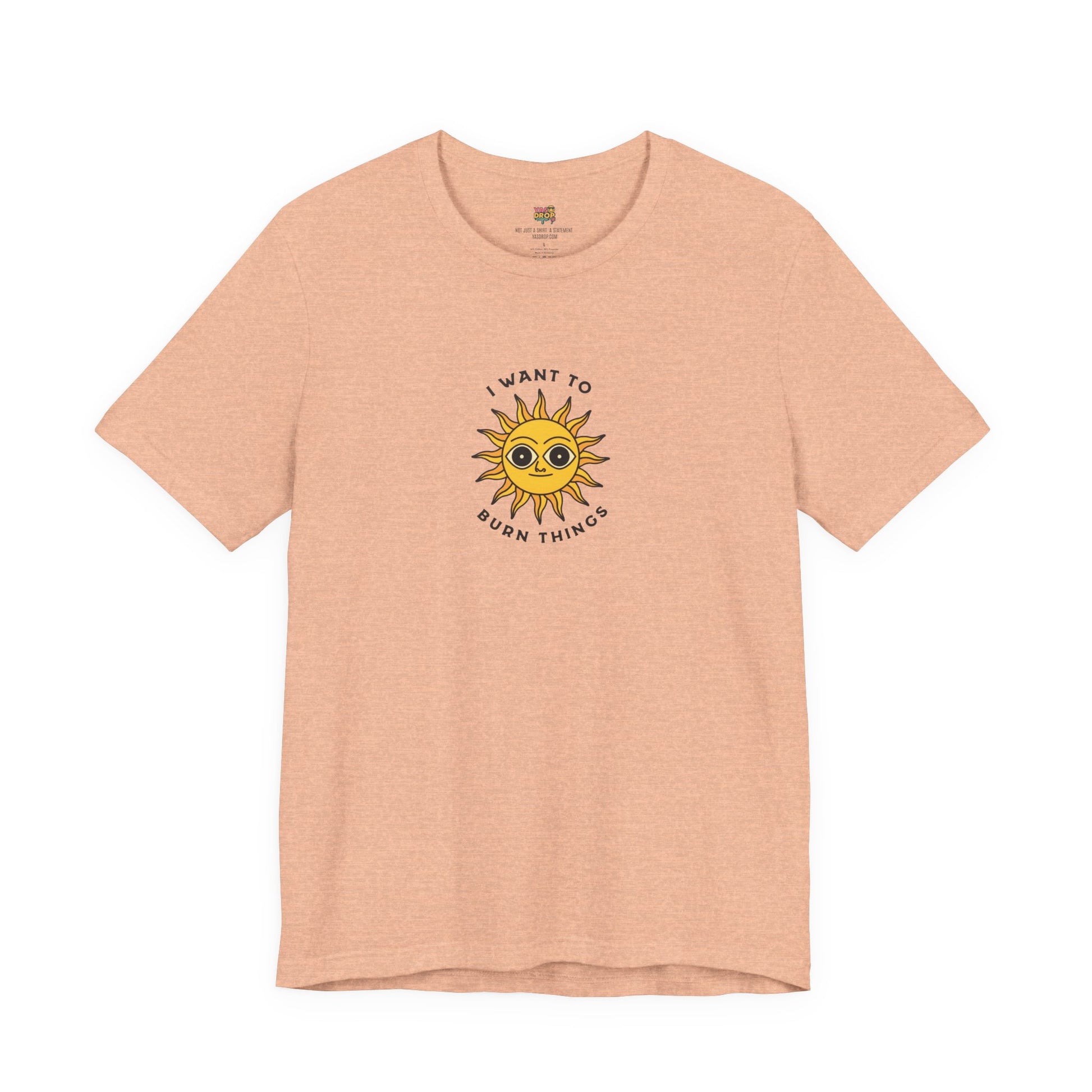 "I Want To Burn Things" Ironic Sun Graphic Tee – Premium Minimalist Streetwear