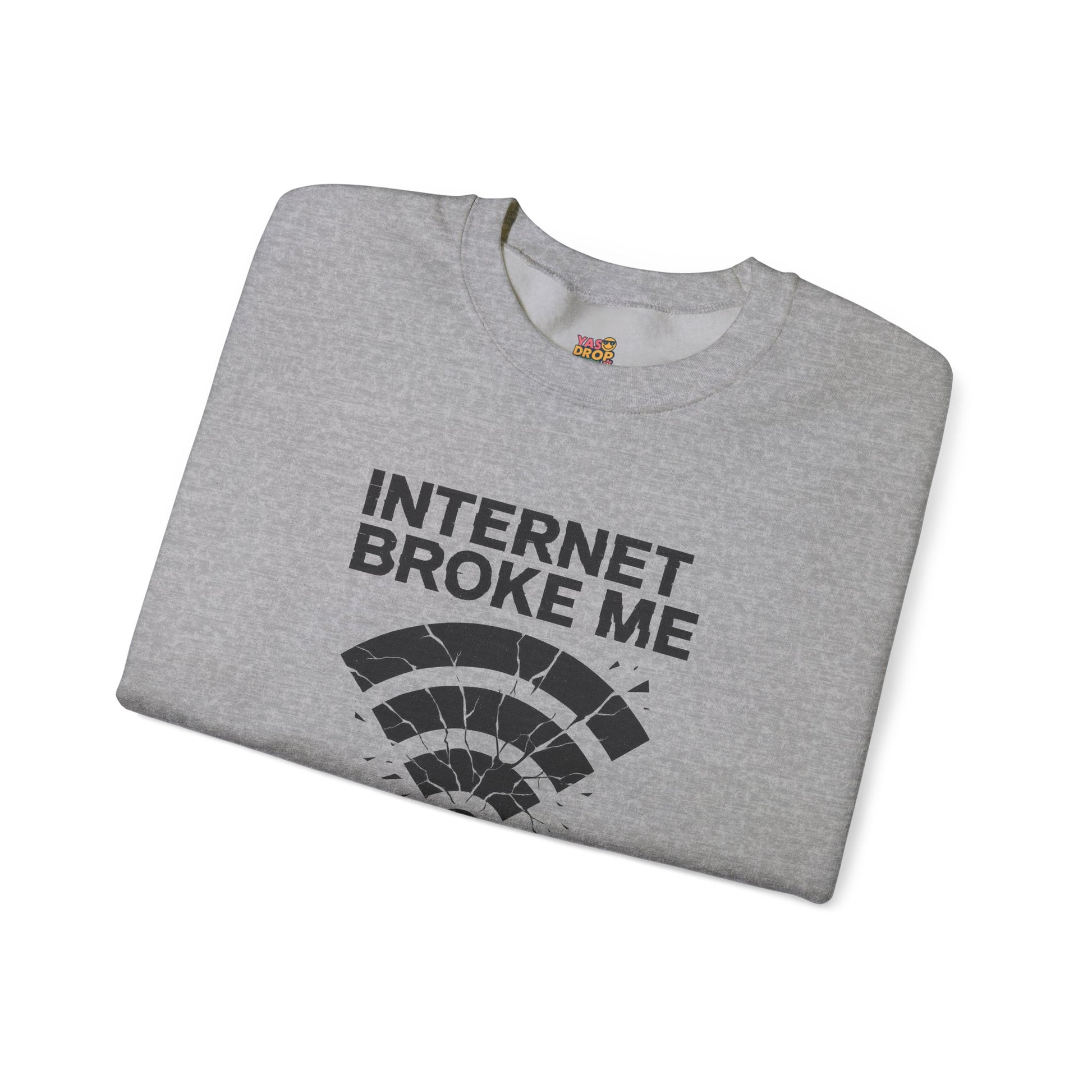 Internet Broke Me Sweatshirt - Wi-Fi Crash Glitchcore Streetwear