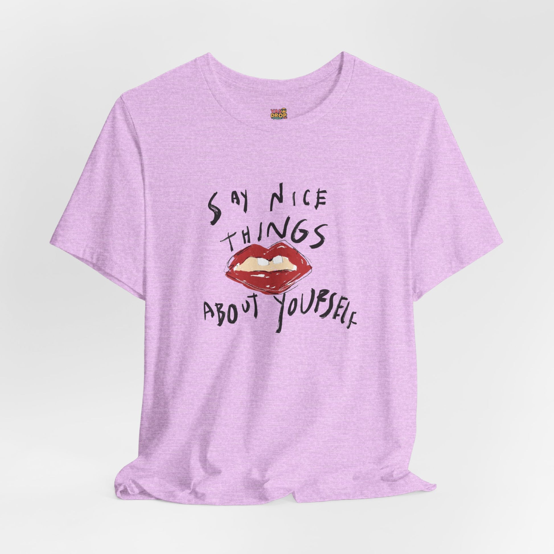 "Say Nice Things About Yourself" Graphic Tee – Artsy Aesthetic Affirmation Streetwear