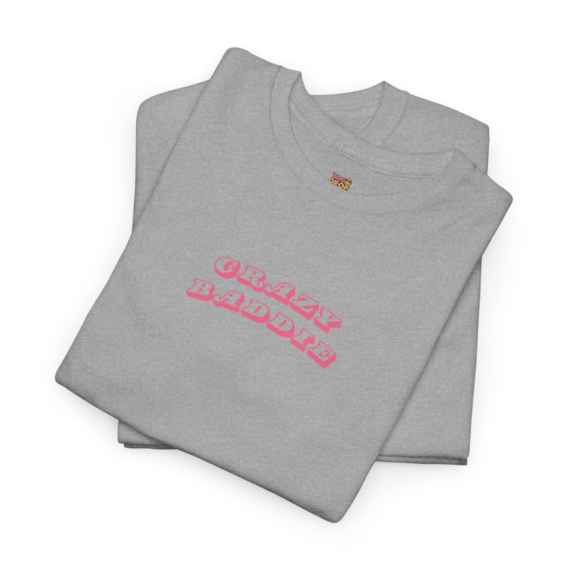 "CRAZY BADDIE" Heritage T-Shirt