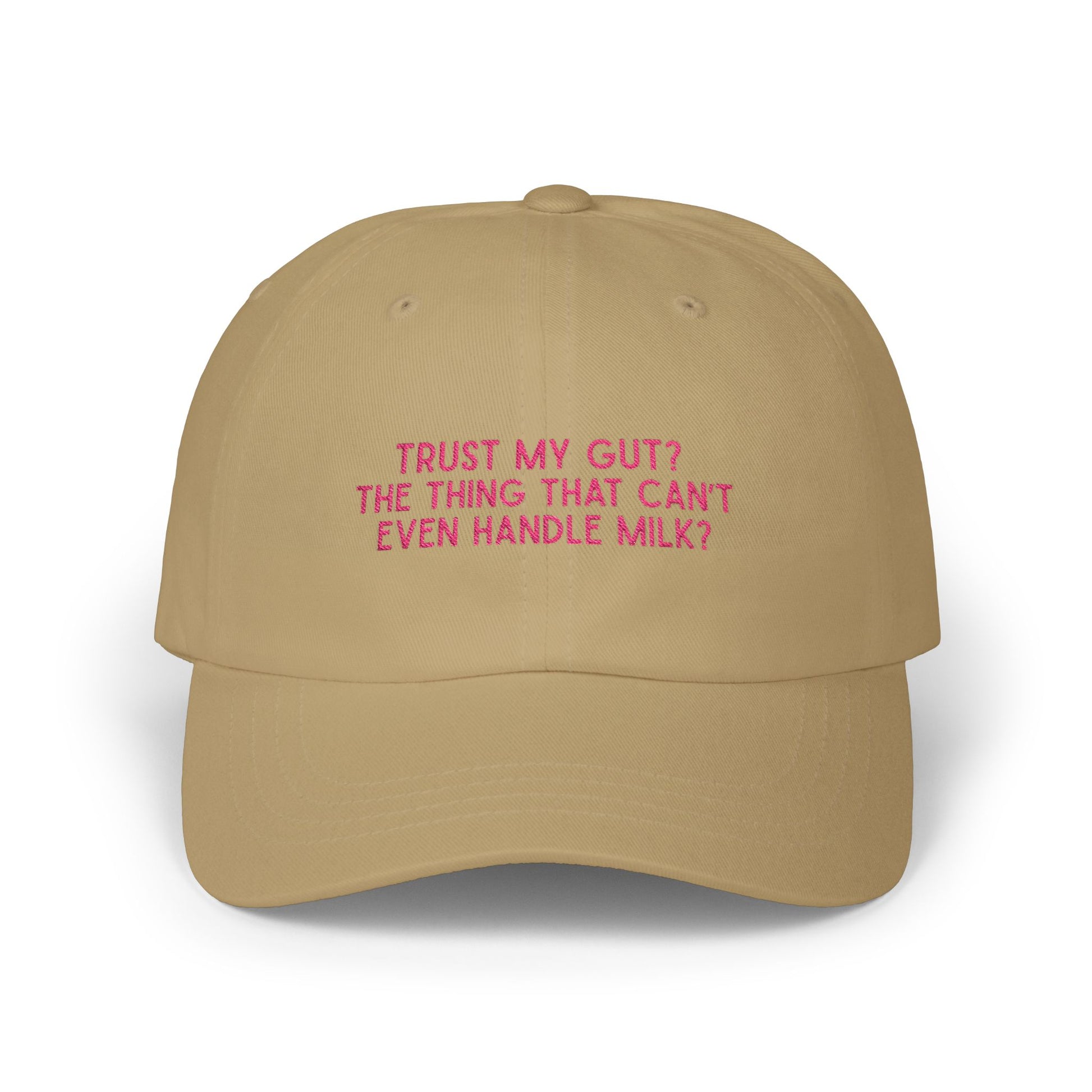 Premium Quality "Trust My Gut? The thing that can’t even handle milk?" Cap - Ironic Lactose Intolerant Cap