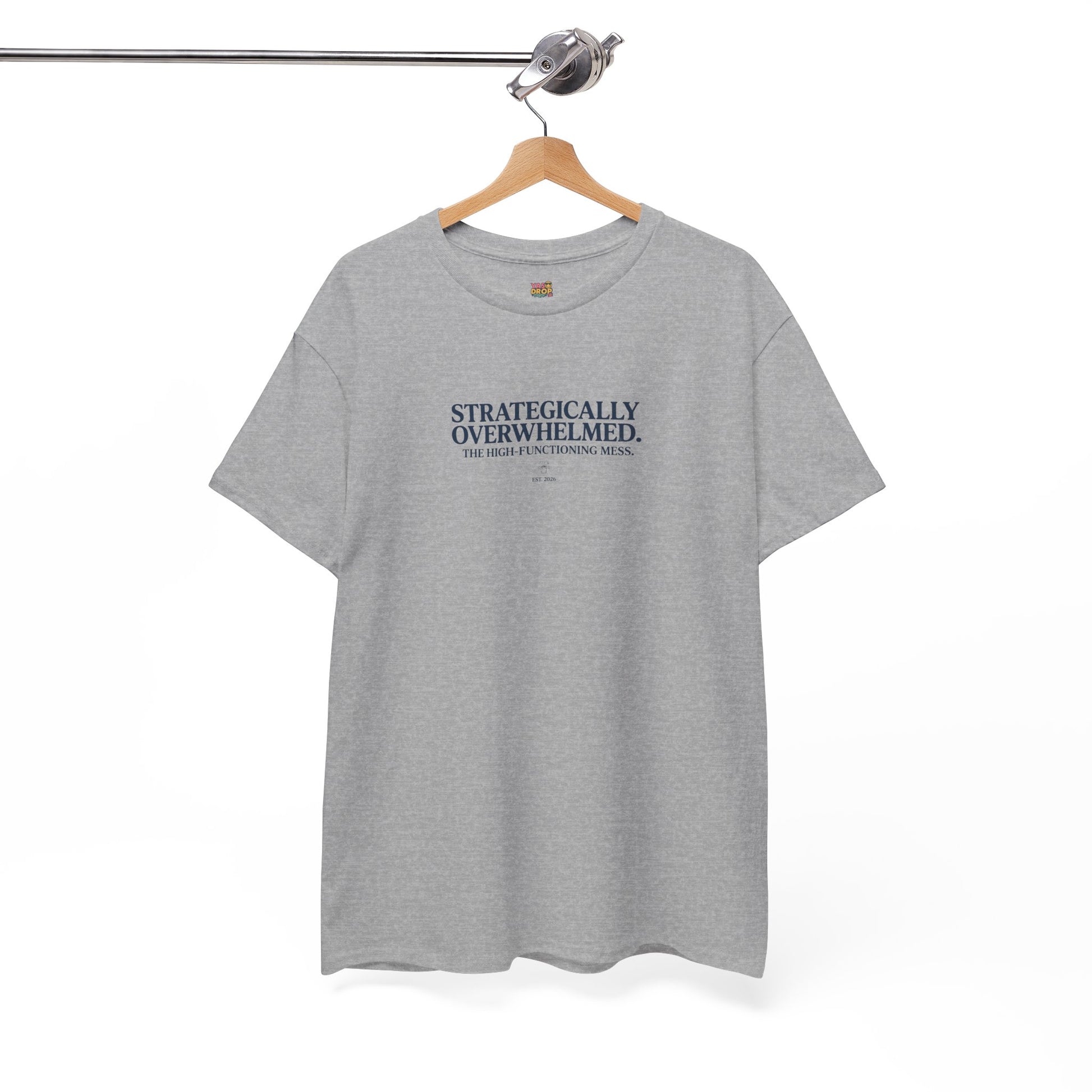 Strategically Overwhelmed™ Tee - The High-Functioning Mess Aesthetic