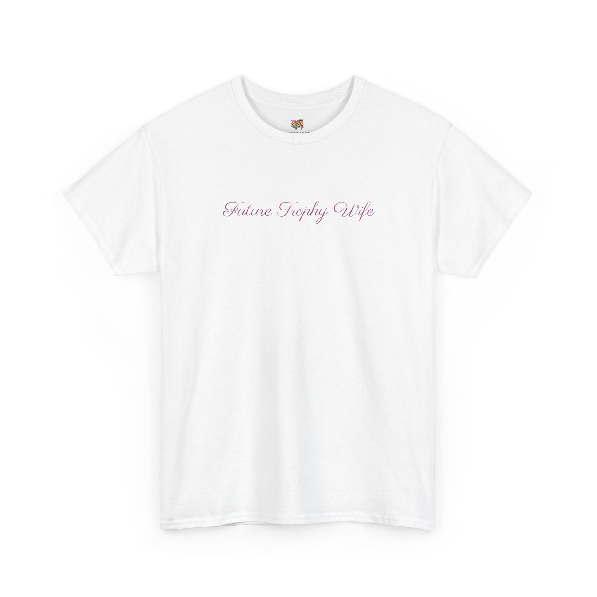 The "Future Trophy Wife" T-Shirt