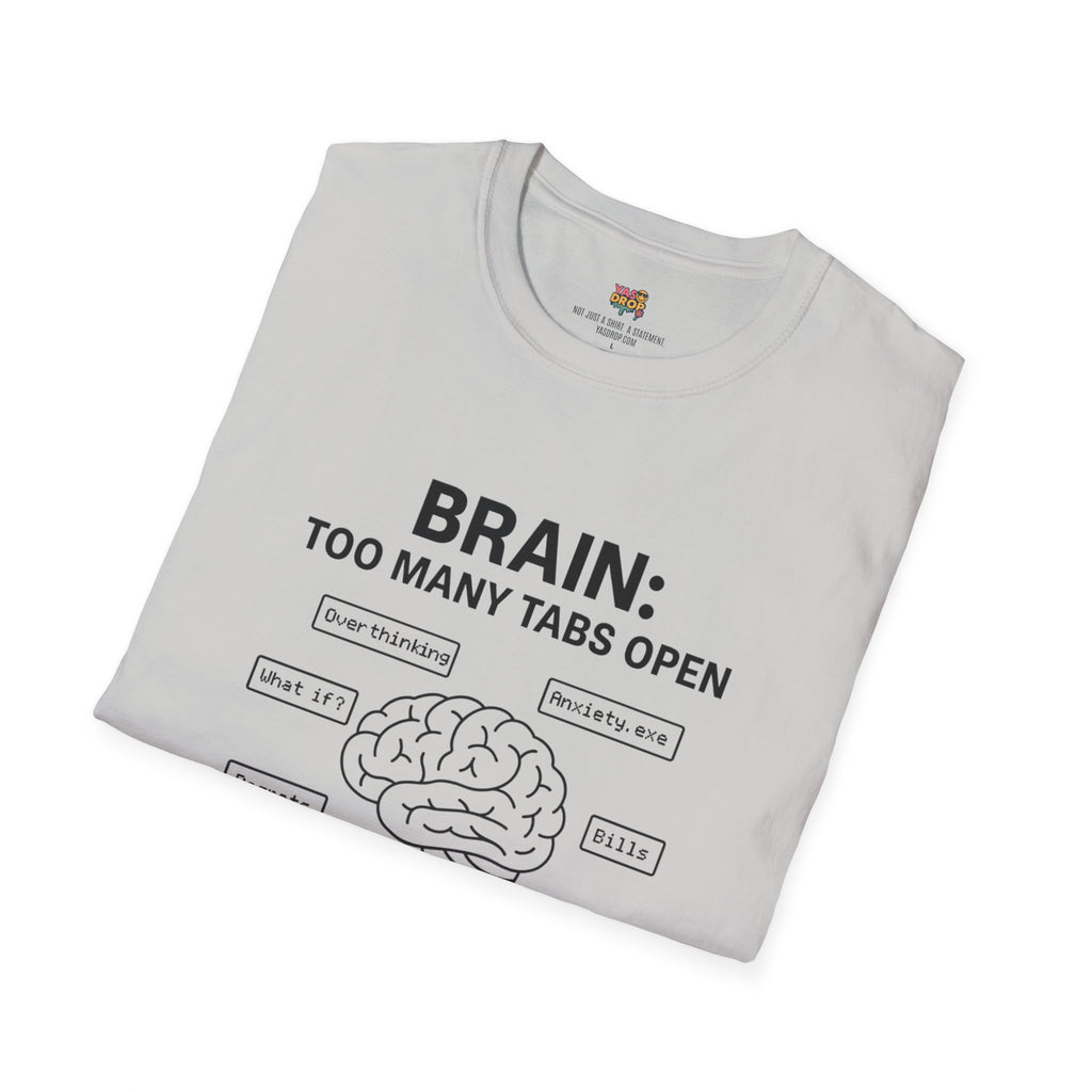 BRAIN: TOO MANY TABS OPEN