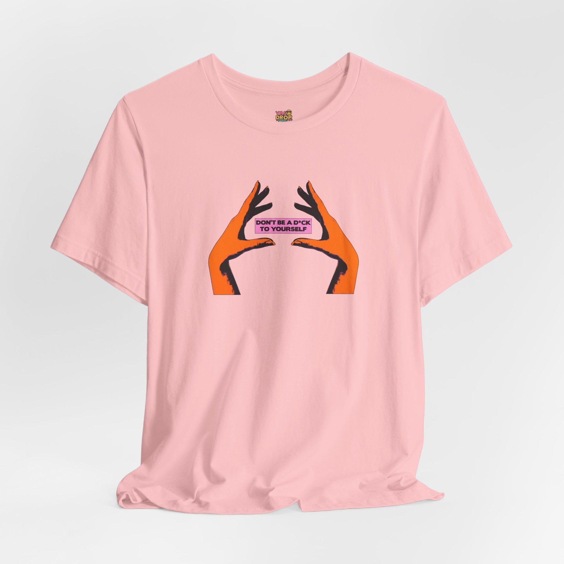 Don't Be A D*ck To Yourself Graphic Tee - Ironic Minimalism Streetwear