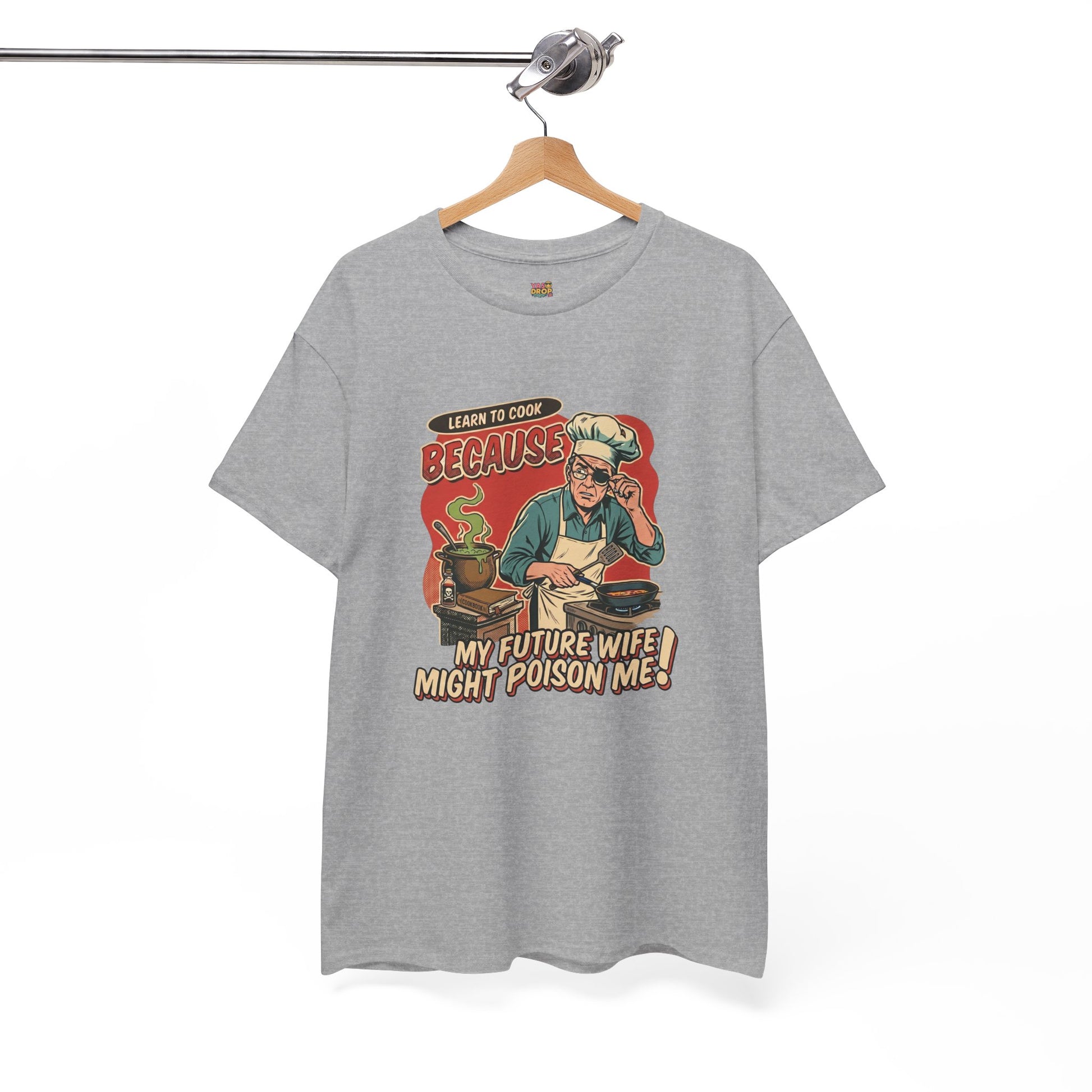 "Future Wife Might Poison Me" Sarcastic Cooking T-Shirt