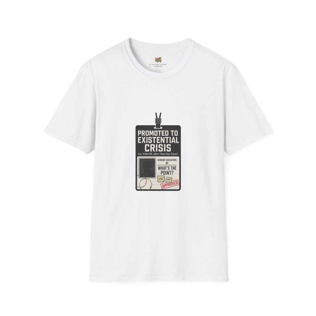 Promoted to Existential Crisis T-Shirt – Viral Corporate Sadness Tee