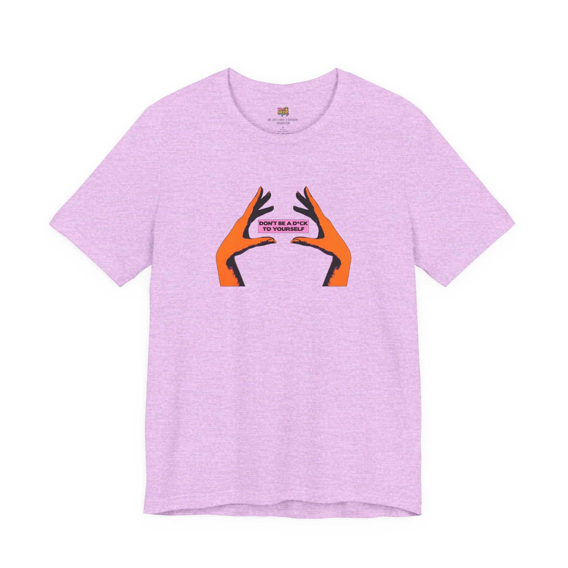 Don't Be A D*ck To Yourself Graphic Tee - Ironic Minimalism Streetwear