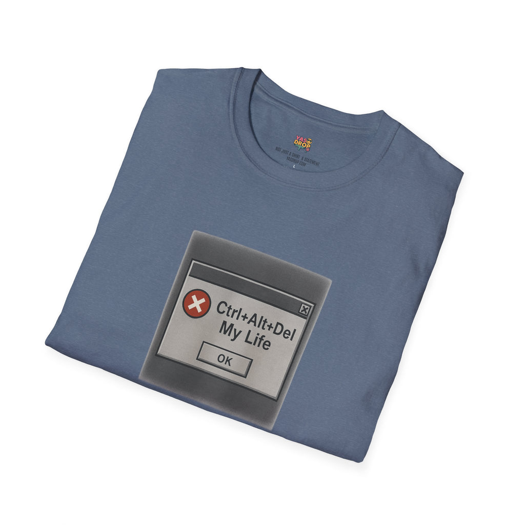 Ctrl+Alt+Del My Life T-Shirt – Retro Error Message Meme Tee