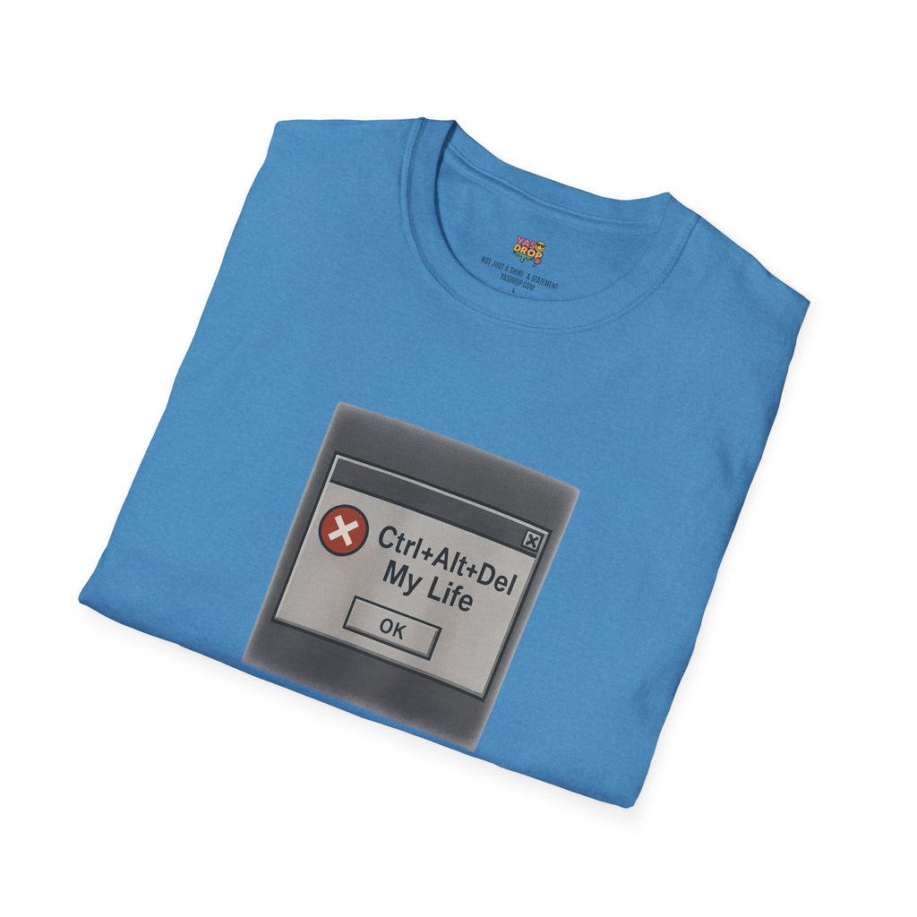 Ctrl+Alt+Del My Life T-Shirt – Retro Error Message Meme Tee