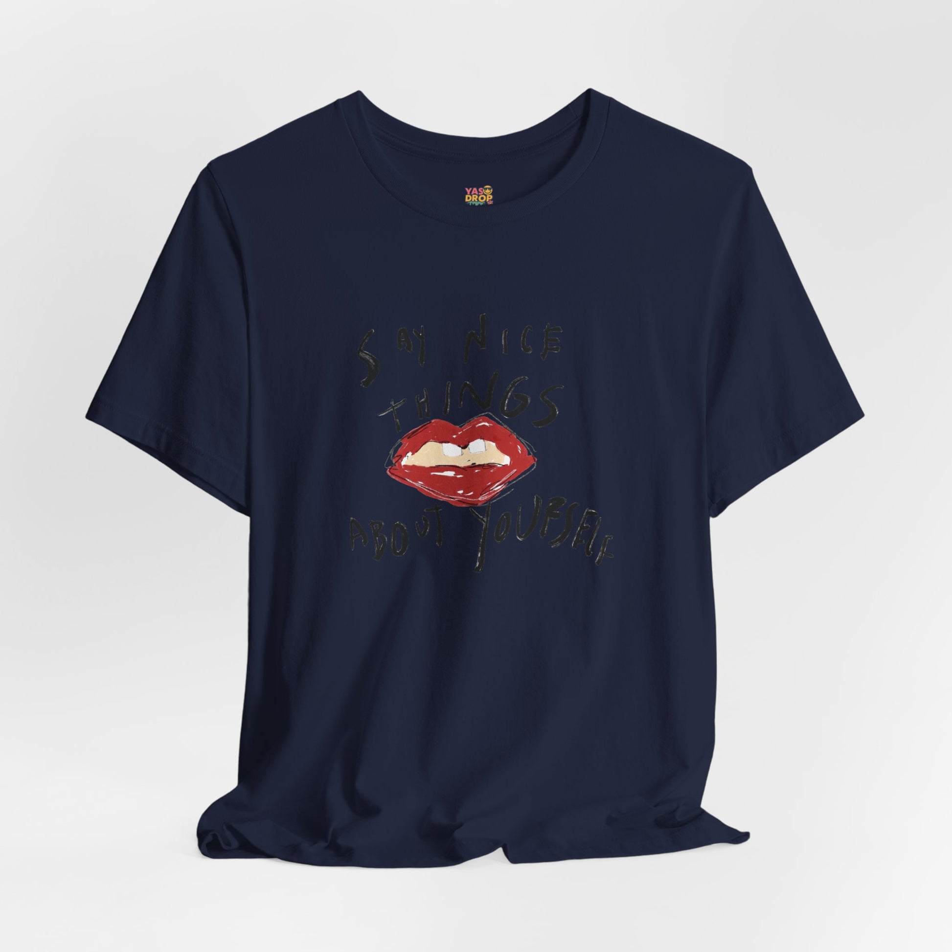 "Say Nice Things About Yourself" Graphic Tee – Artsy Aesthetic Affirmation Streetwear