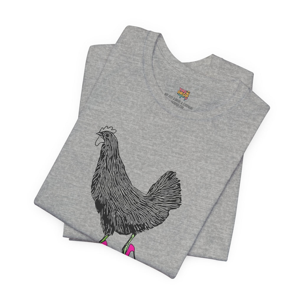 "Serving Looks" Chicken in Heels Graphic Tee – Ironic Minimalist Streetwear