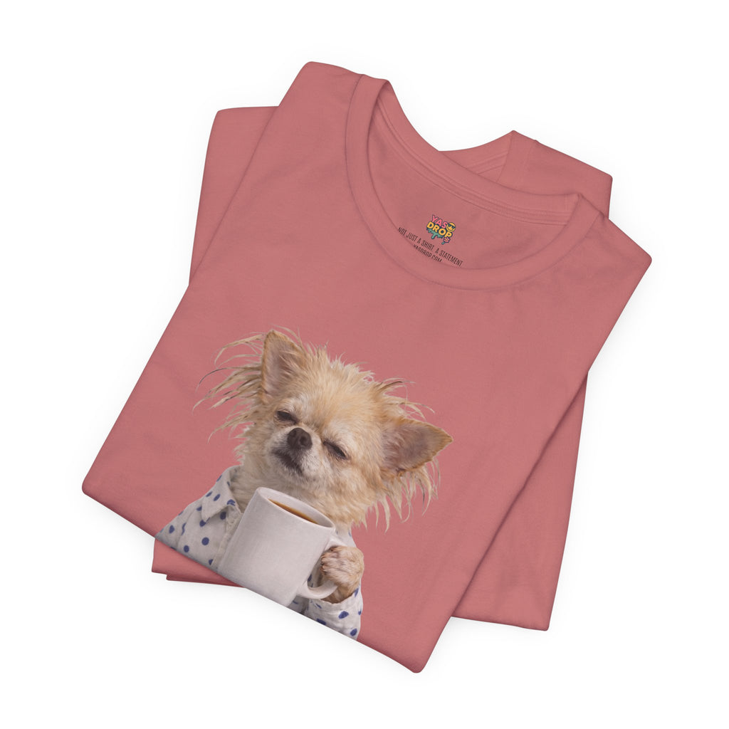 Morning Mood Tired Chihuahua Coffee Graphic T-Shirt