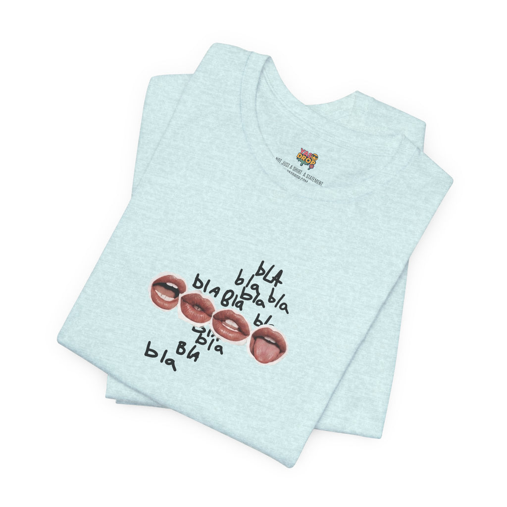 "Bla Bla Bla" Graphic Tee – Ironic Minimalism Streetwear T-Shirt