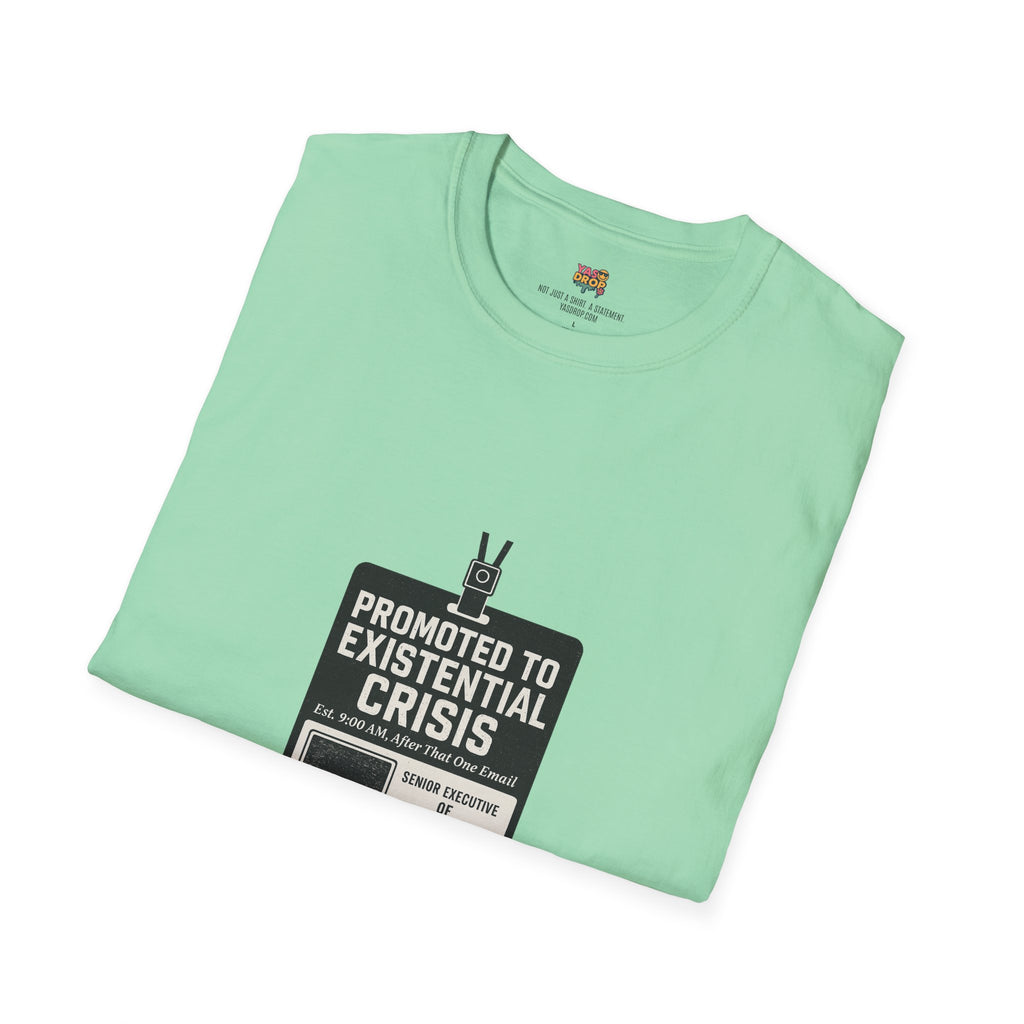 Promoted to Existential Crisis T-Shirt – Viral Corporate Sadness Tee
