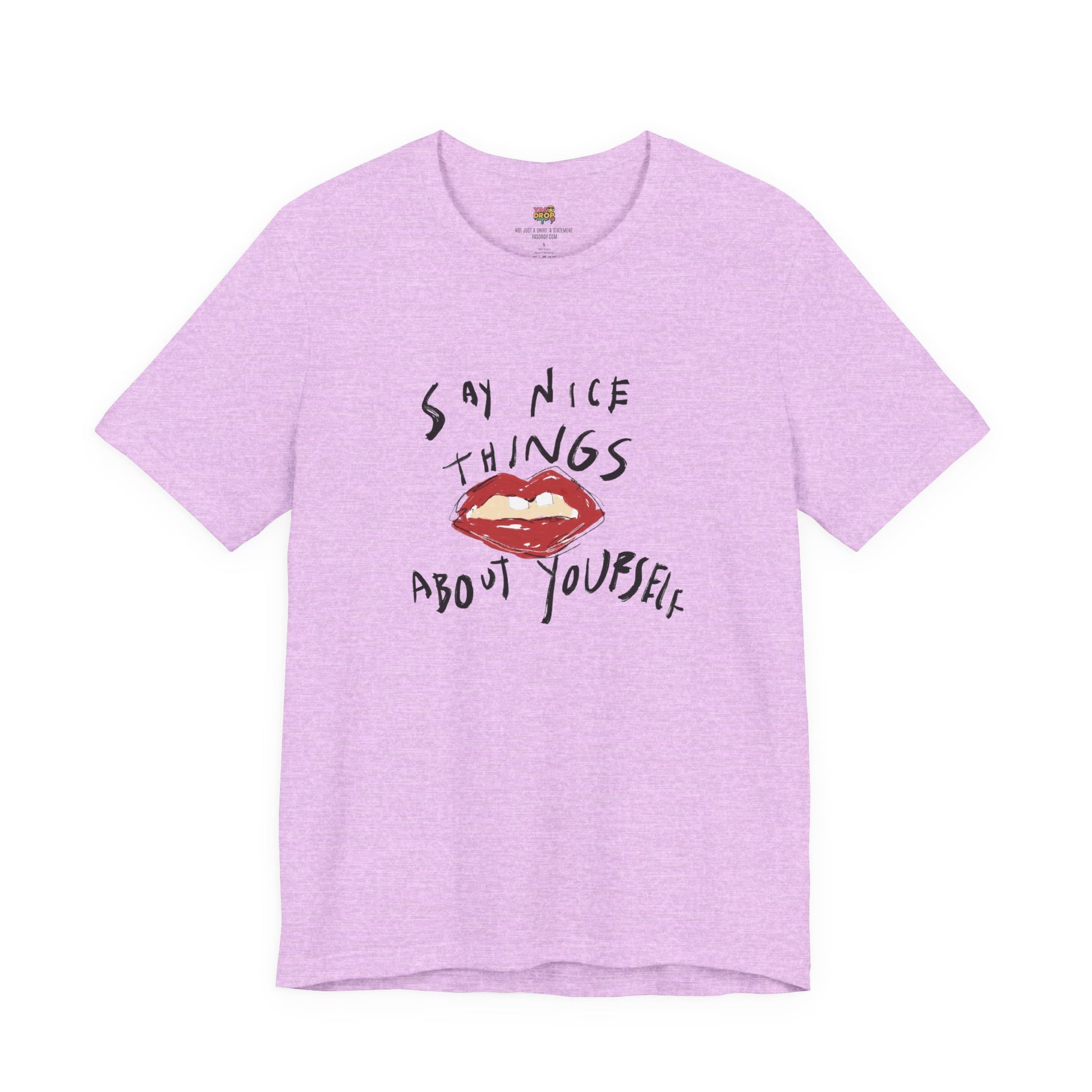 "Say Nice Things About Yourself" Graphic Tee – Artsy Aesthetic Affirmation Streetwear