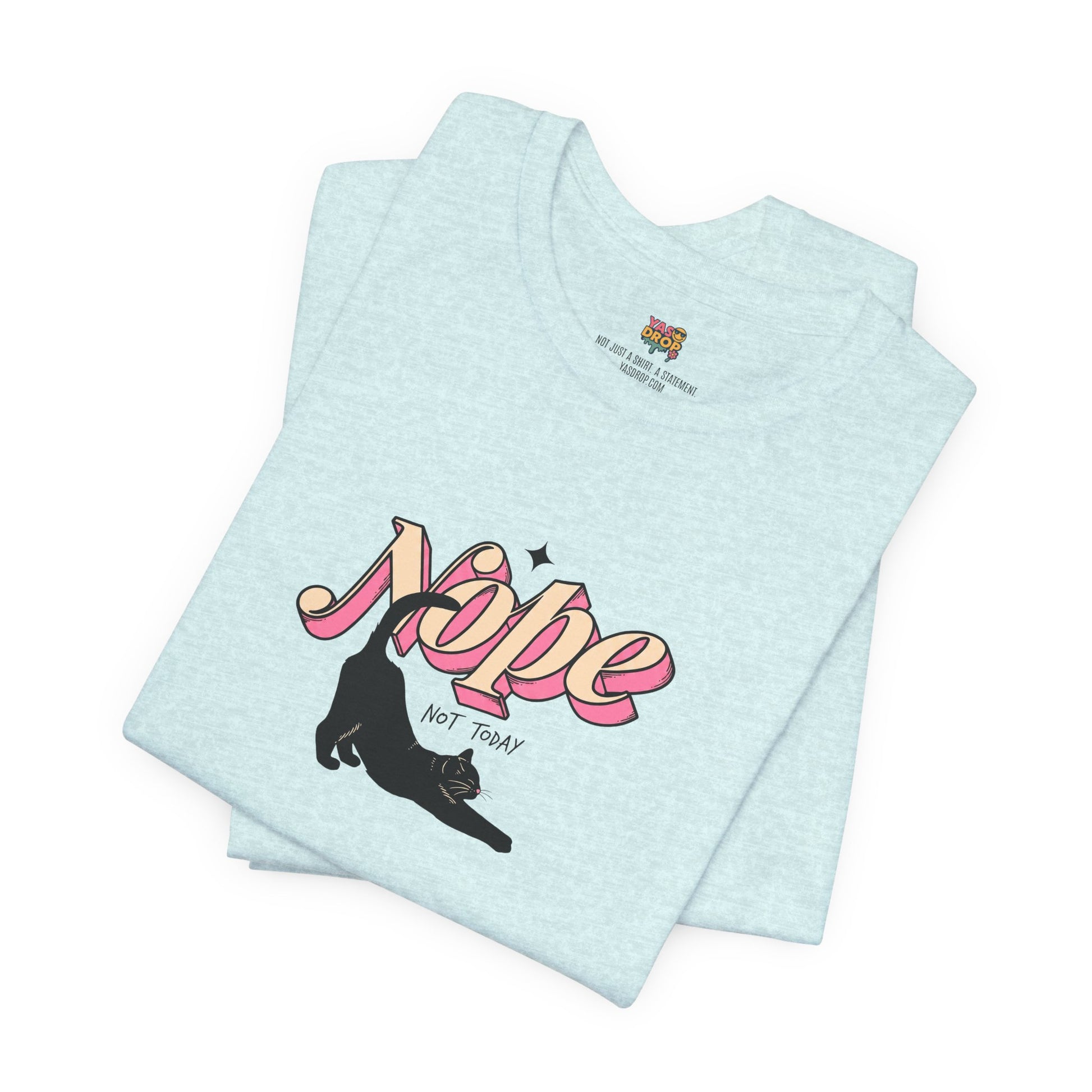 "Nope Not Today" Retro Typography Cat Tee – Y2K Streetwear Graphic Shirt