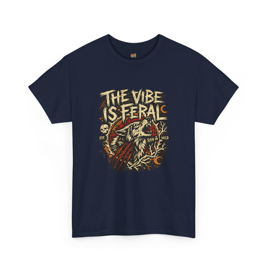 "The Vibe Is Feral" T-Shirt