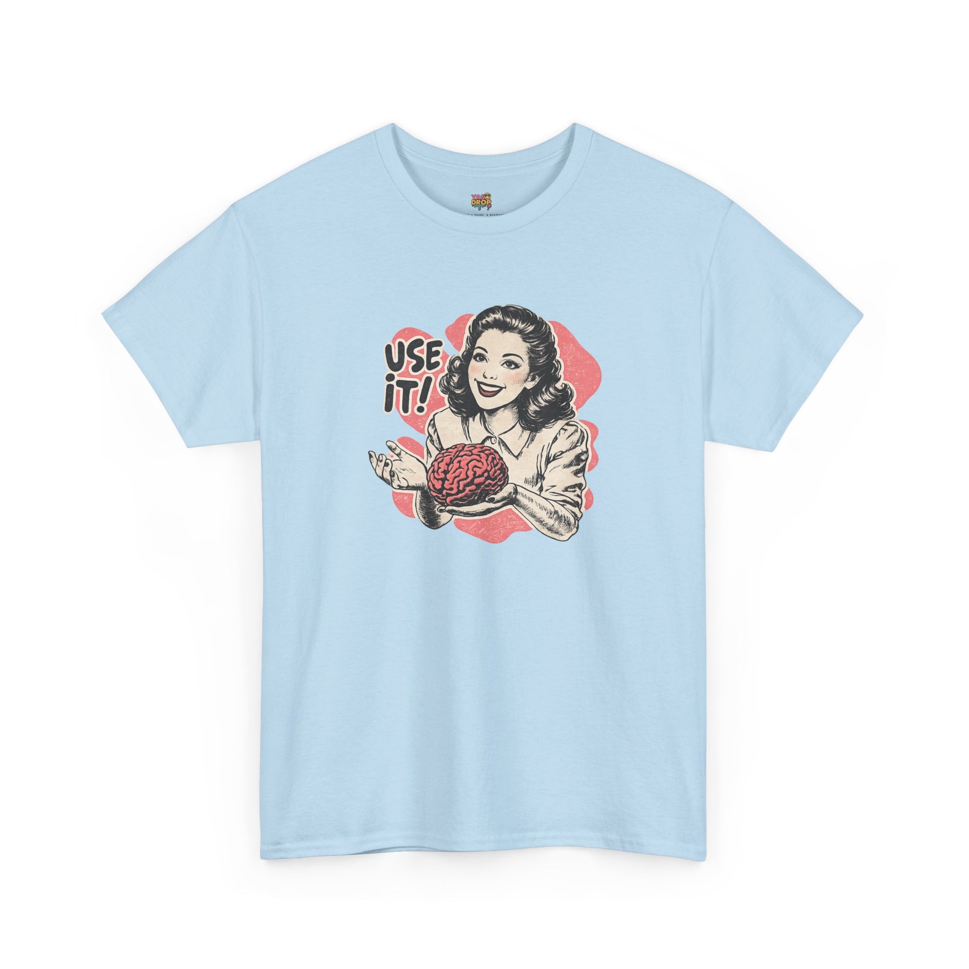 USE YOUR BRAIN T-SHIRT