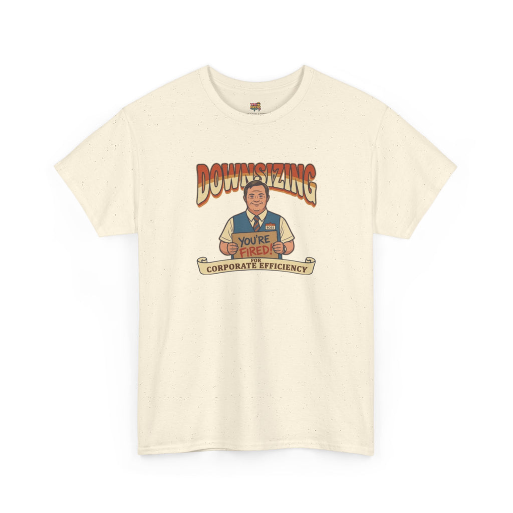 The Great Downsizing Tee - Retro Corporate Meme T-Shirt (iykyk)