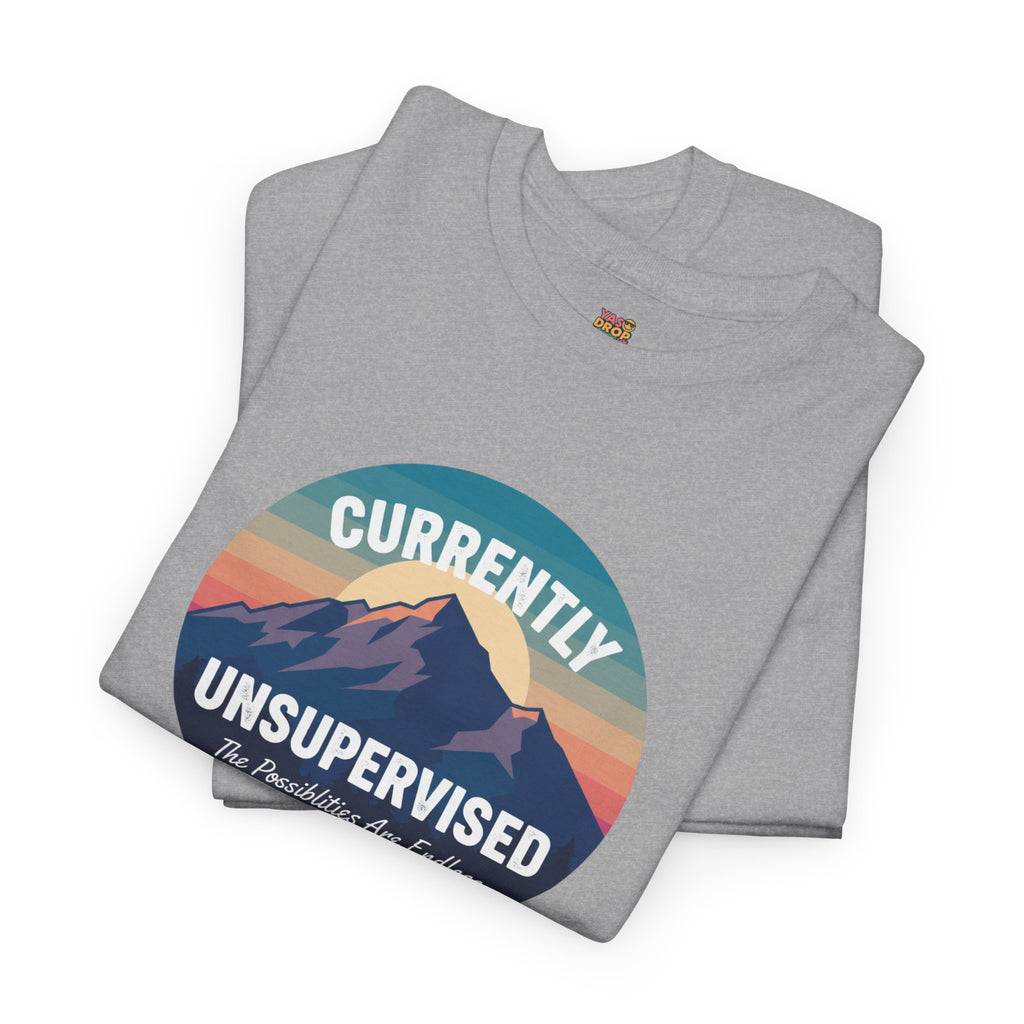 Currently Unsupervised: Endless Possibilities Adventure Tee