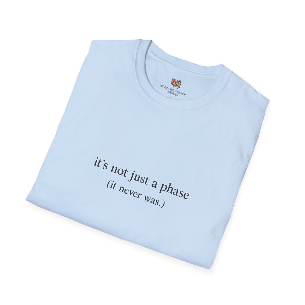 It’s Not Just a Phase T-Shirt – Sadboi Softgirl Aesthetic Tee