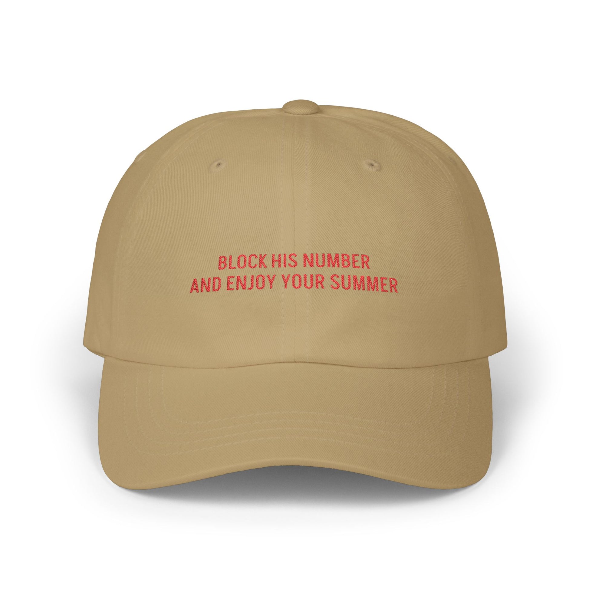 Block His Number And Enjoy Your Summer Hat – Unbothered Slogan Cap