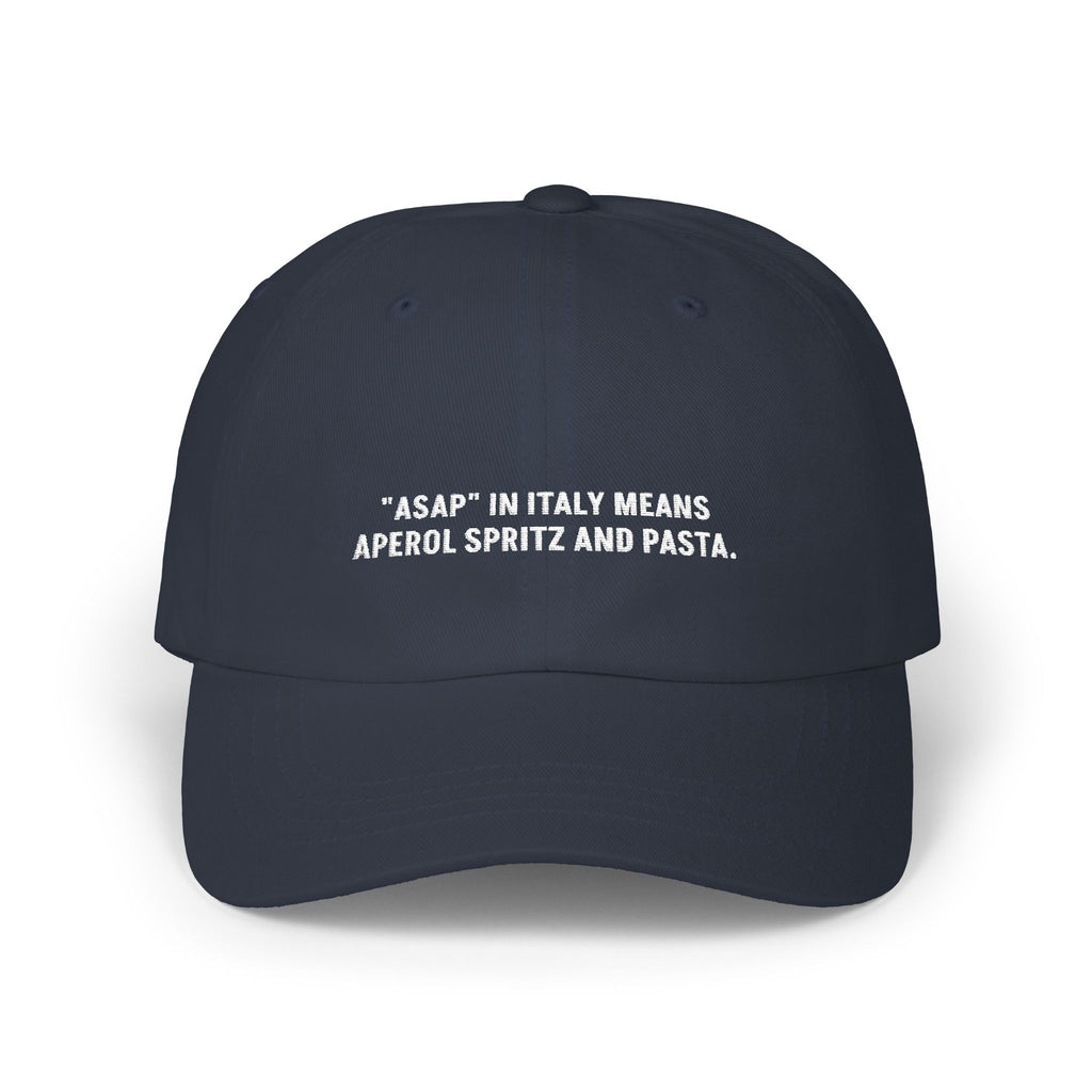 "ASAP In Italy Means Aperol Spritz And Pasta" Embroidered Hat