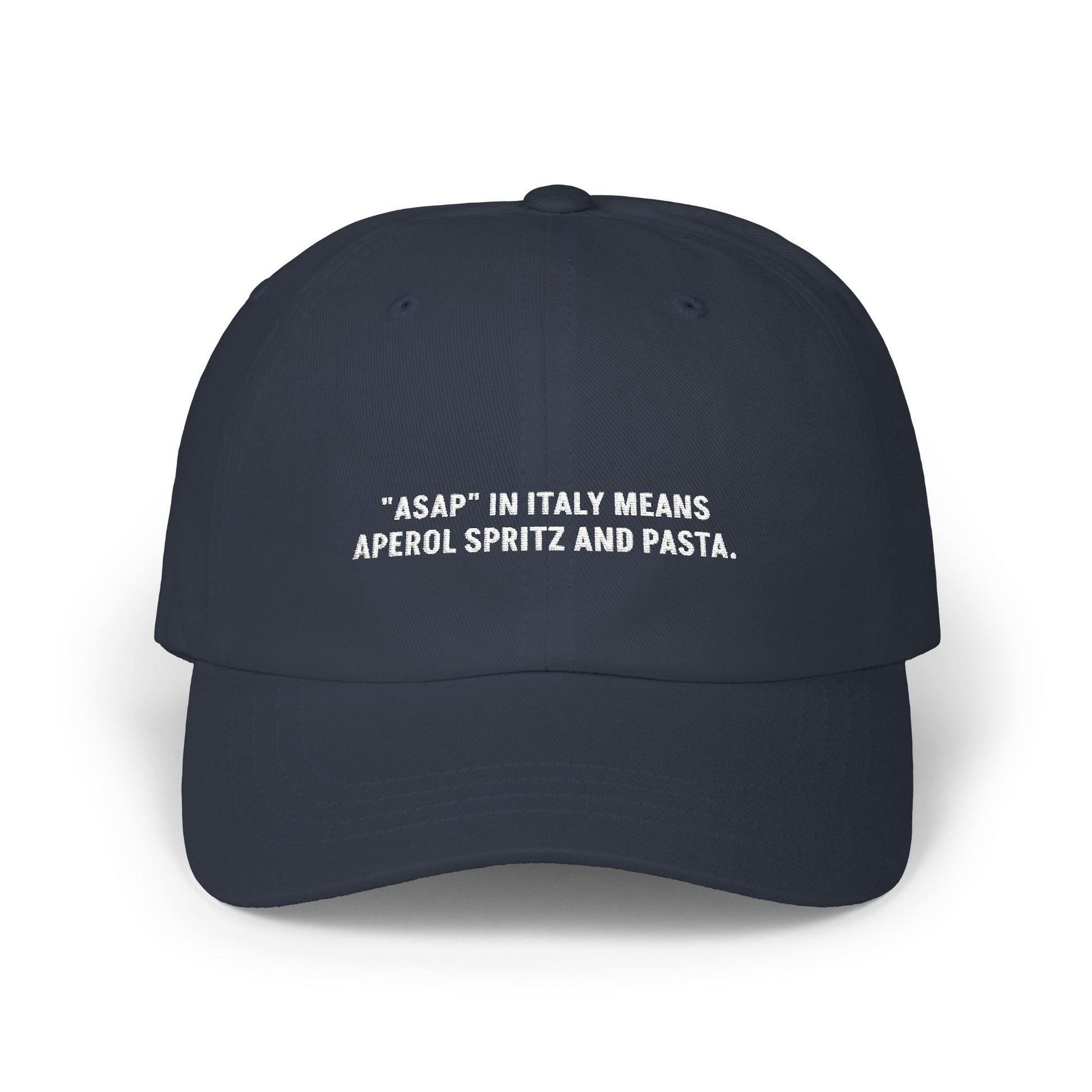 "ASAP In Italy Means Aperol Spritz And Pasta" Embroidered Hat