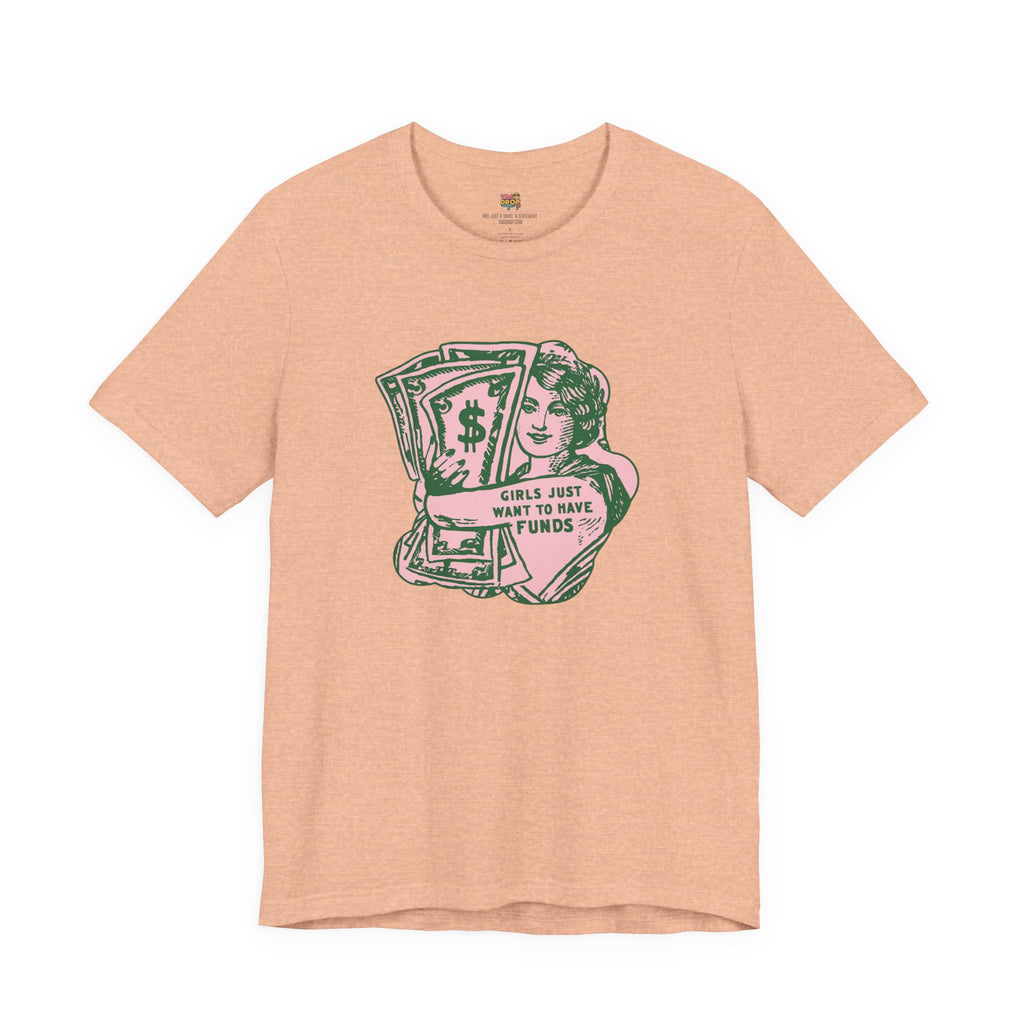Chase the Cash, Ditch the Drama: The Iconic Funds Tee!