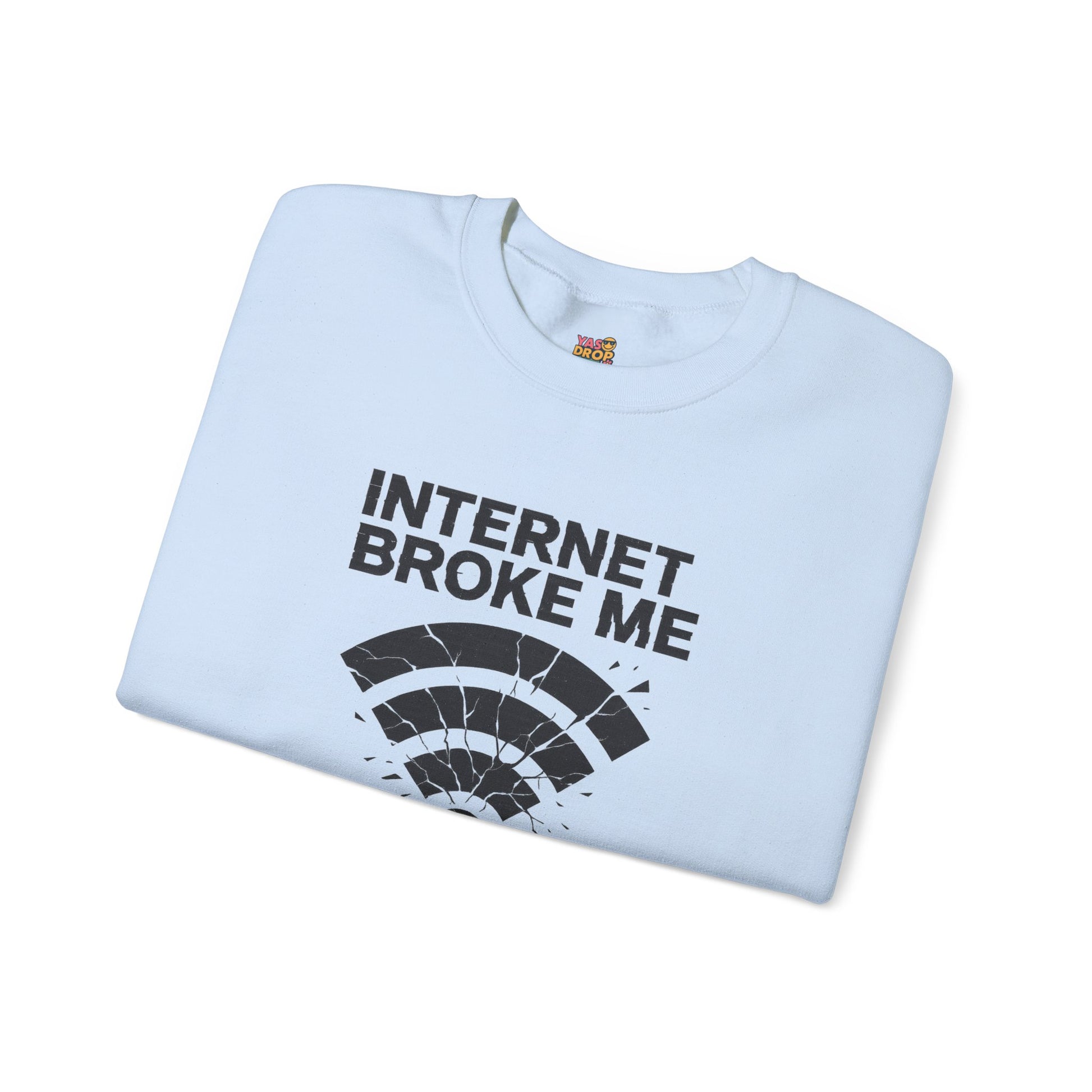 Internet Broke Me Sweatshirt - Wi-Fi Crash Glitchcore Streetwear