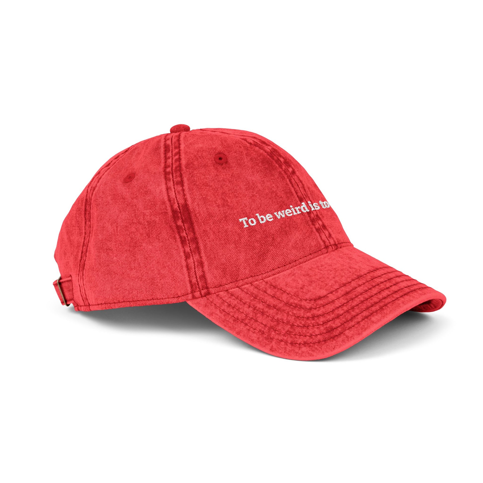 "To Be Weird Is To Be Free" Vintage Wash Hat | Aesthetic Unstructured Low Profile Cotton Cap