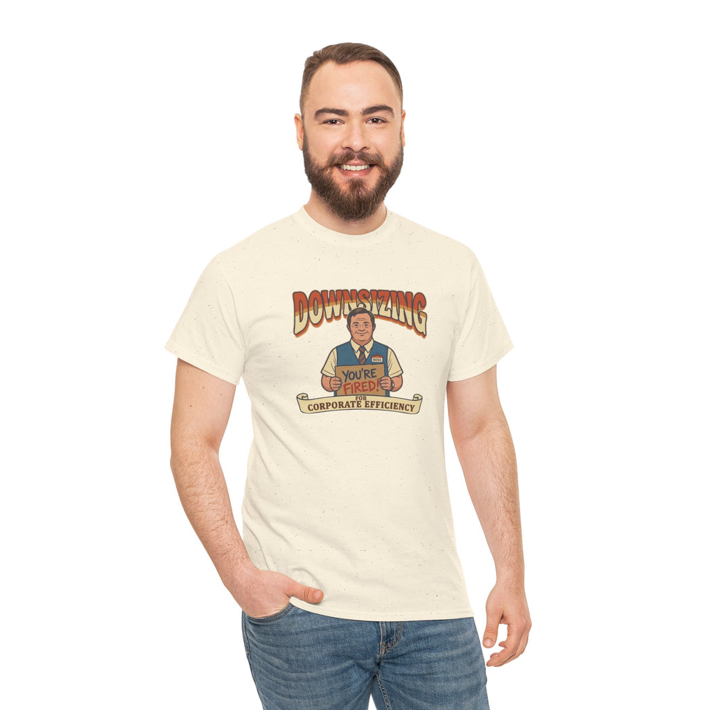 The Great Downsizing Tee - Retro Corporate Meme T-Shirt (iykyk)