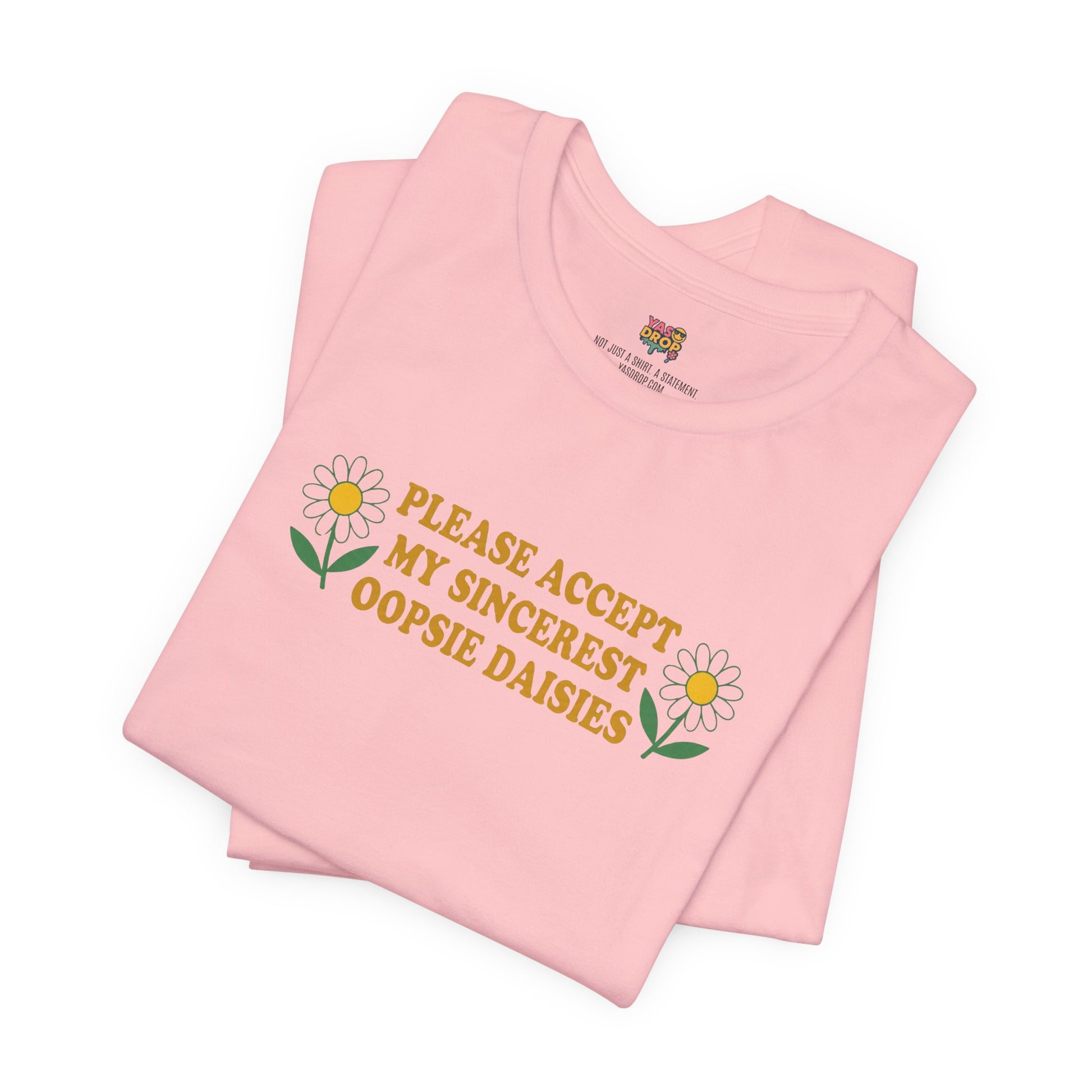 "Please Accept My Sincerest Oopsie Daisies" Ironic Graphic Tee – Retro Y2K Minimalist Aesthetic T-Shirt