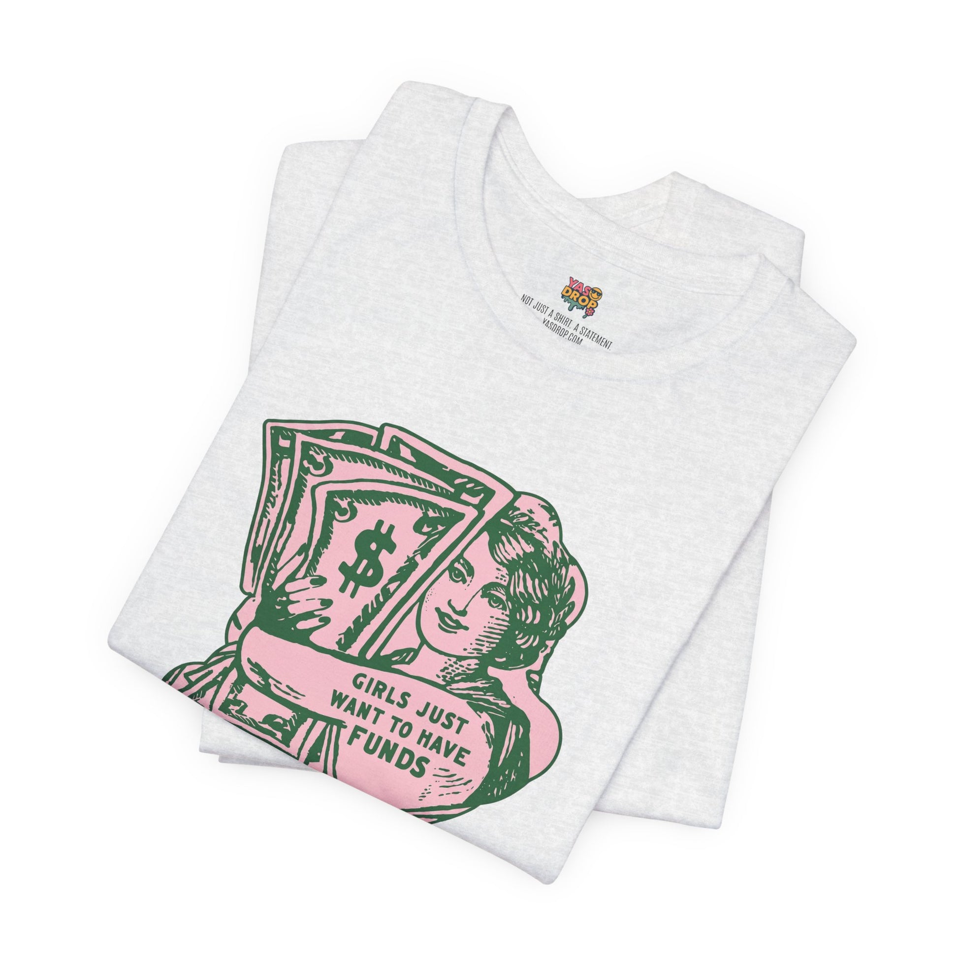 Chase the Cash, Ditch the Drama: The Iconic Funds Tee!