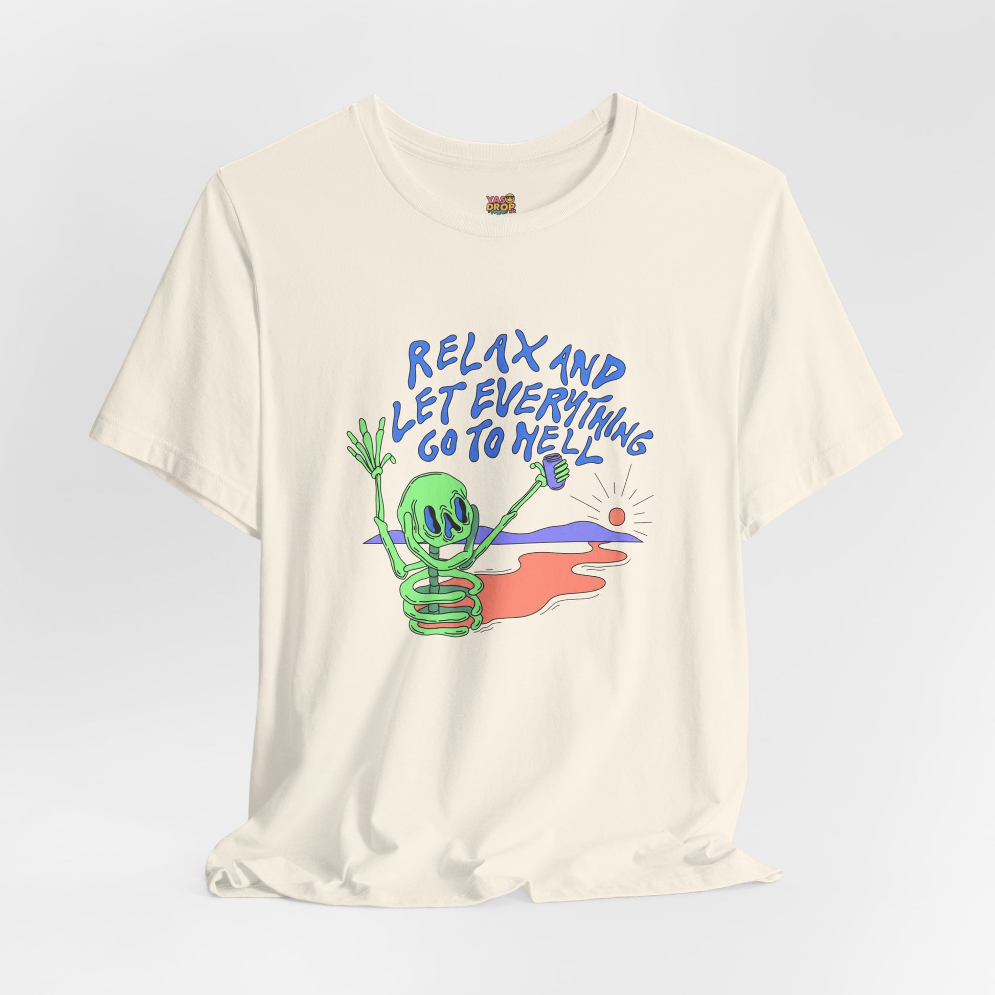 Relax and Let Everything Go to Hell Graphic Tee – Ironic Skeleton Streetwear Shirt