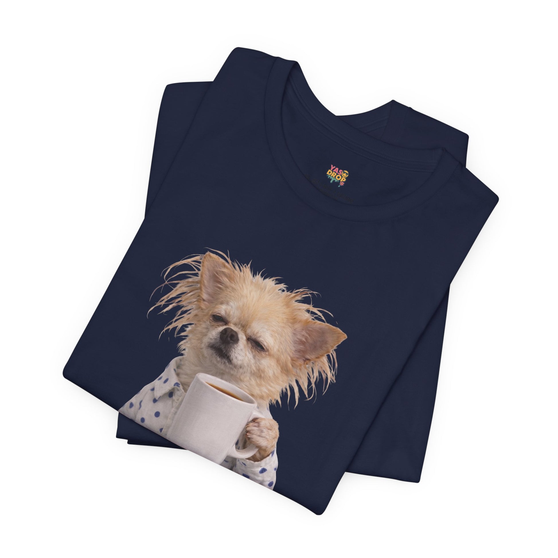 Morning Mood Tired Chihuahua Coffee Graphic T-Shirt