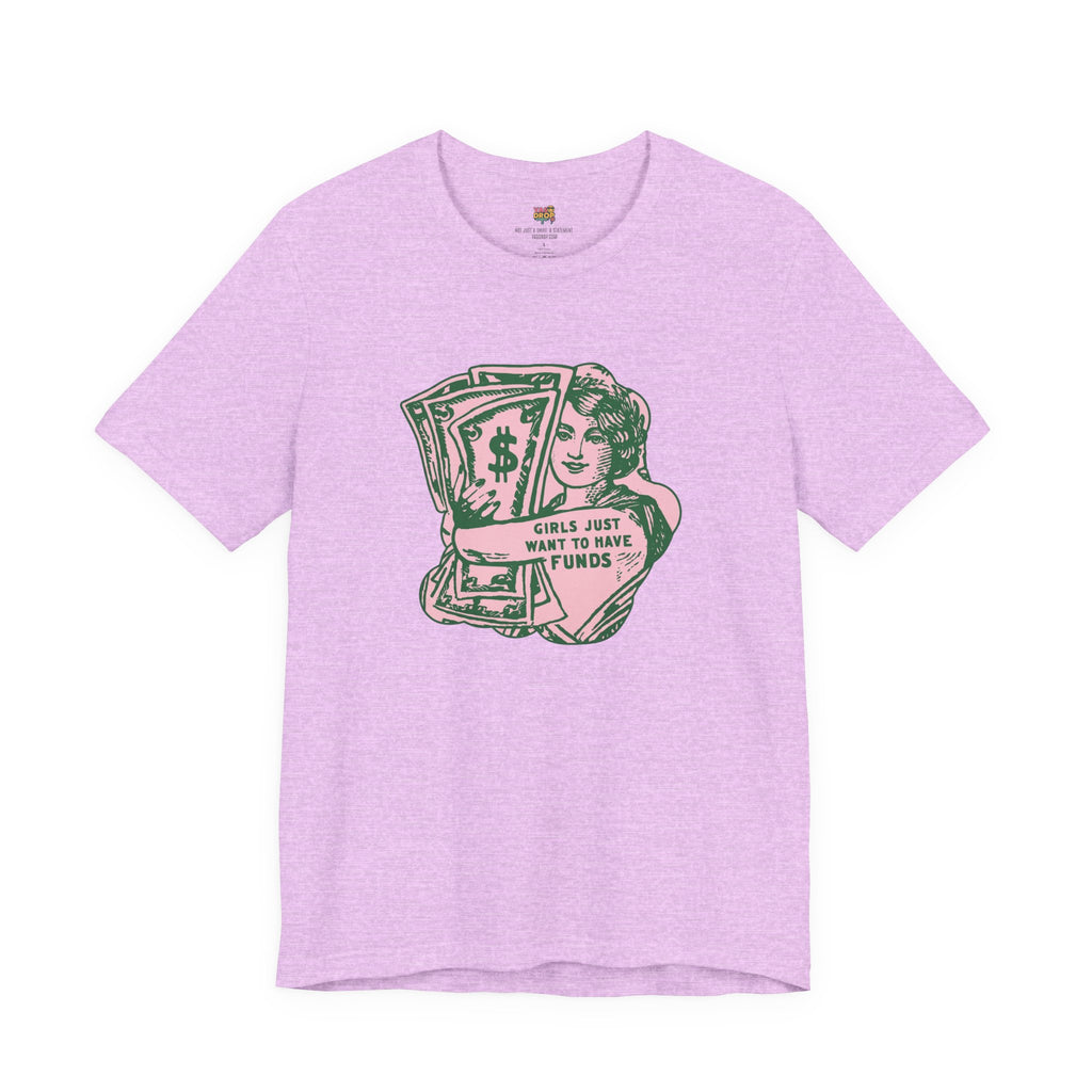 Chase the Cash, Ditch the Drama: The Iconic Funds Tee!