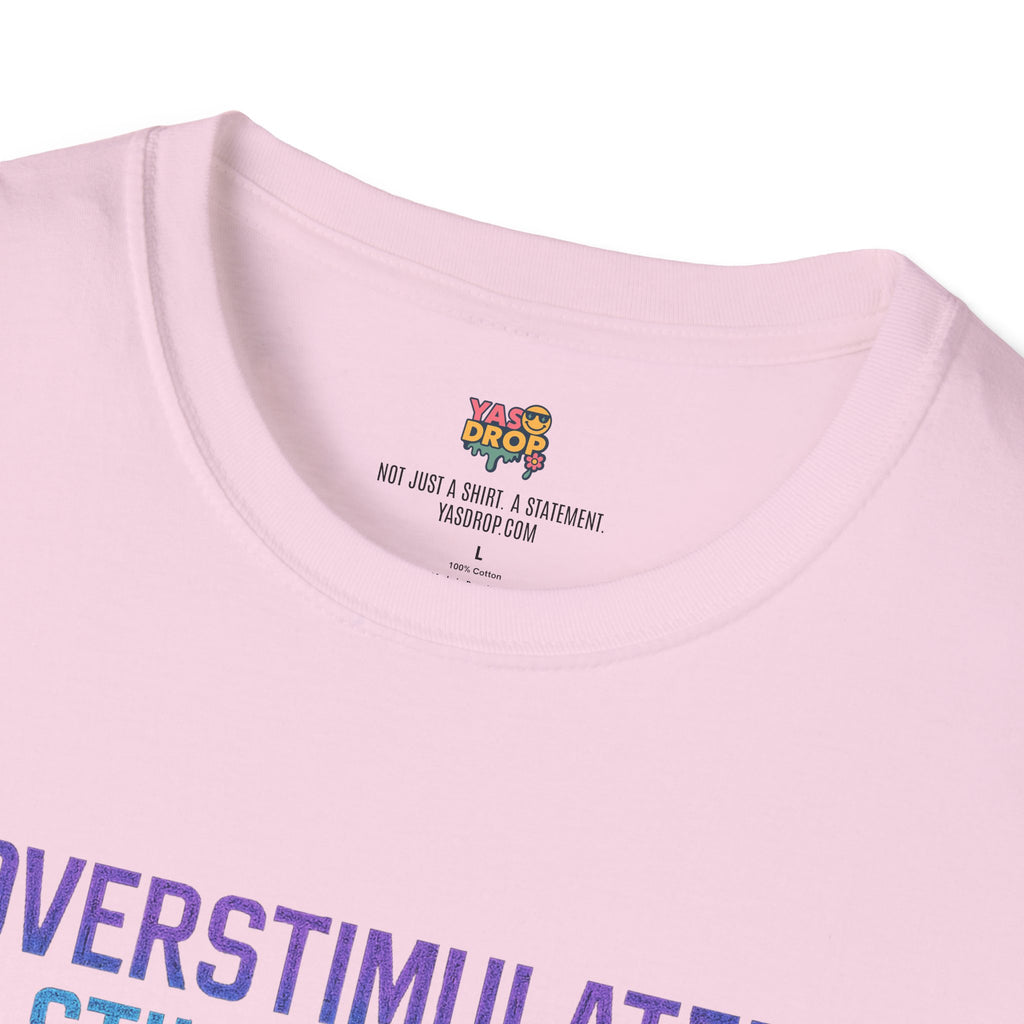 “Overstimulated & Still Scrolling” - Dopamine-Doomcore Tee