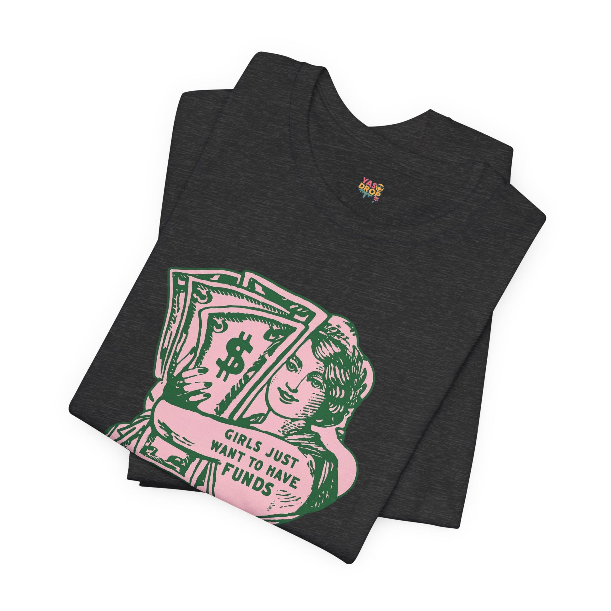 Chase the Cash, Ditch the Drama: The Iconic Funds Tee!