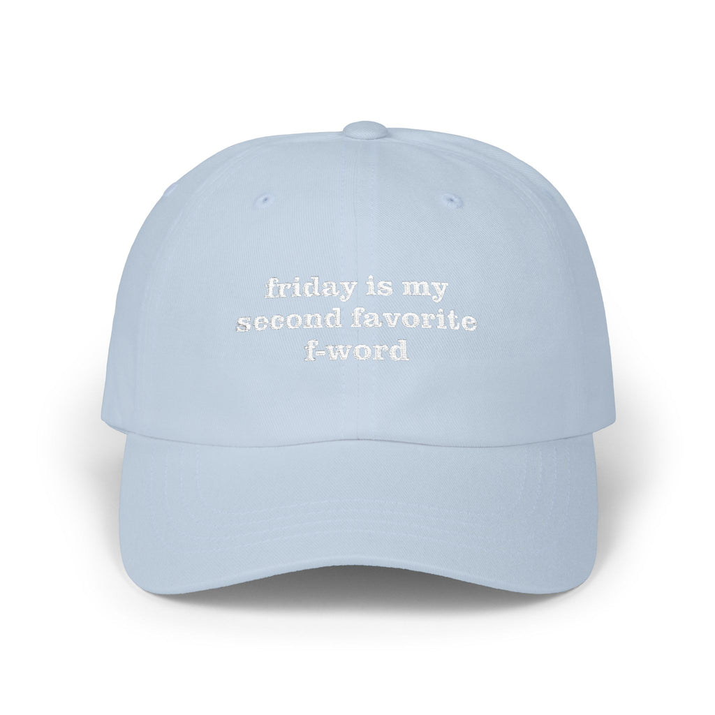 Premium Quality The "Second Favorite F-Word" Embroidered Dad Hat