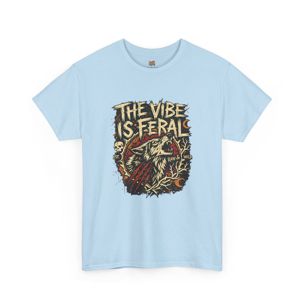 "The Vibe Is Feral" T-Shirt