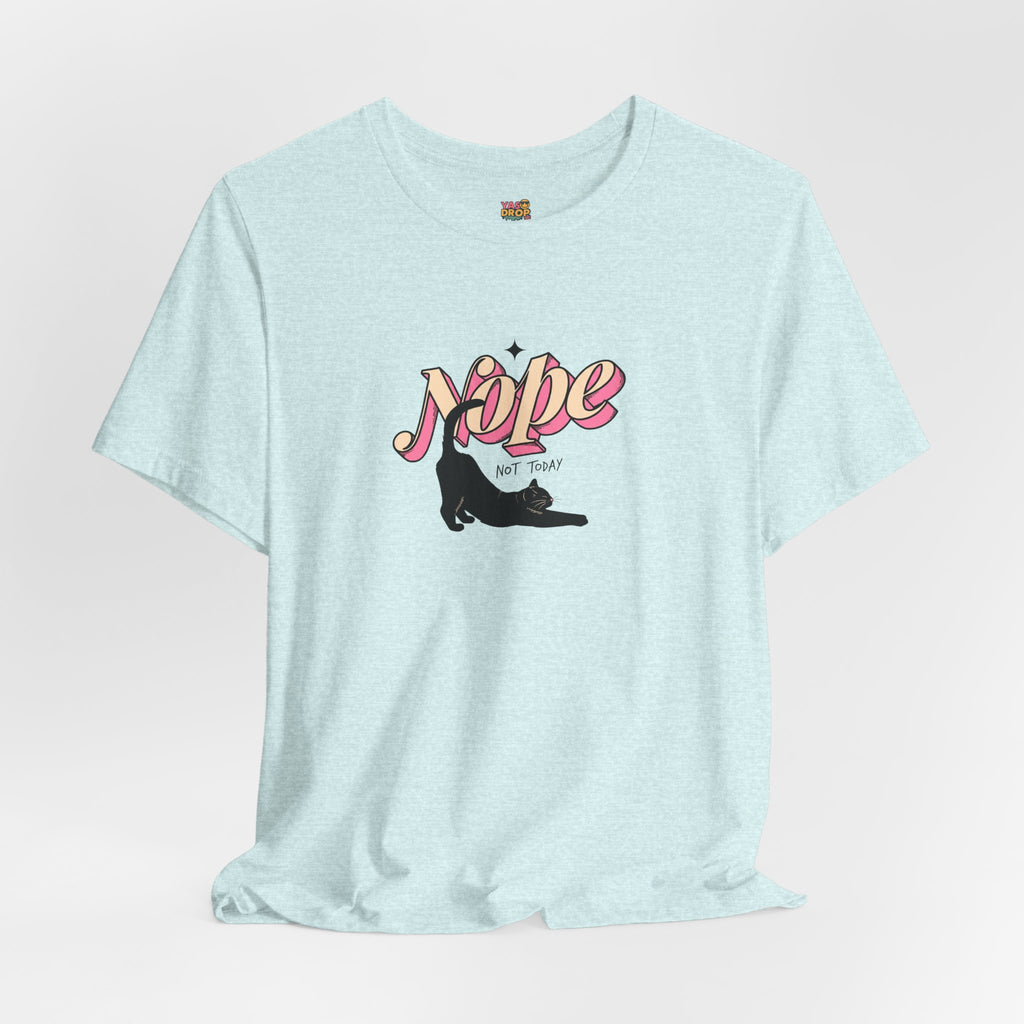 "Nope Not Today" Retro Typography Cat Tee – Y2K Streetwear Graphic Shirt