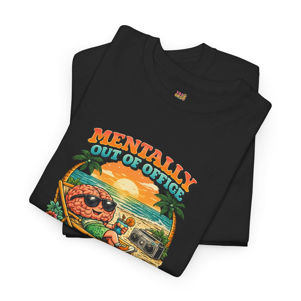 "Mentally Out of Office" Retro Brain Graphic Tee - Sarcastic Vacation T-Shirt