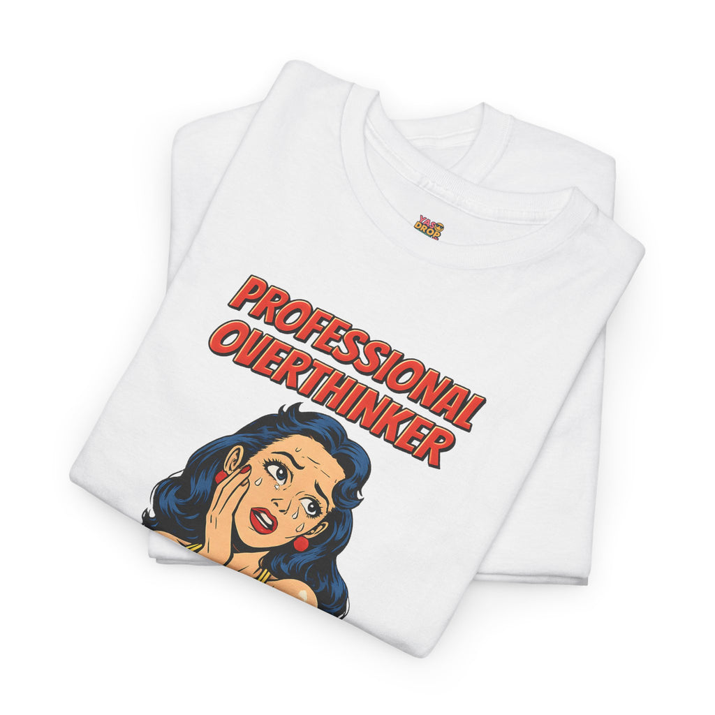 Professional Overthinker T-Shirt