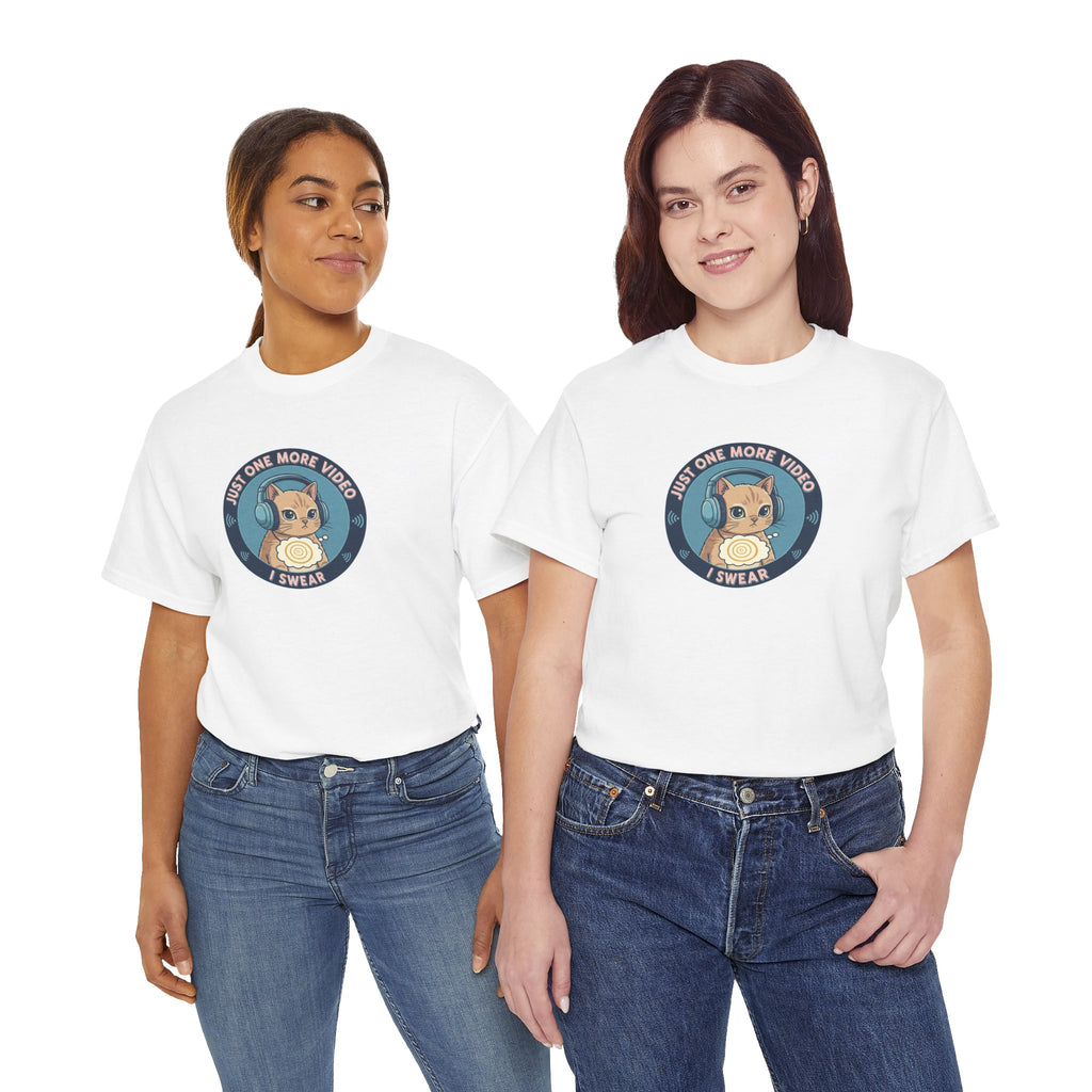 Just One More Video I Swear: Cute Cat Addiction Tee